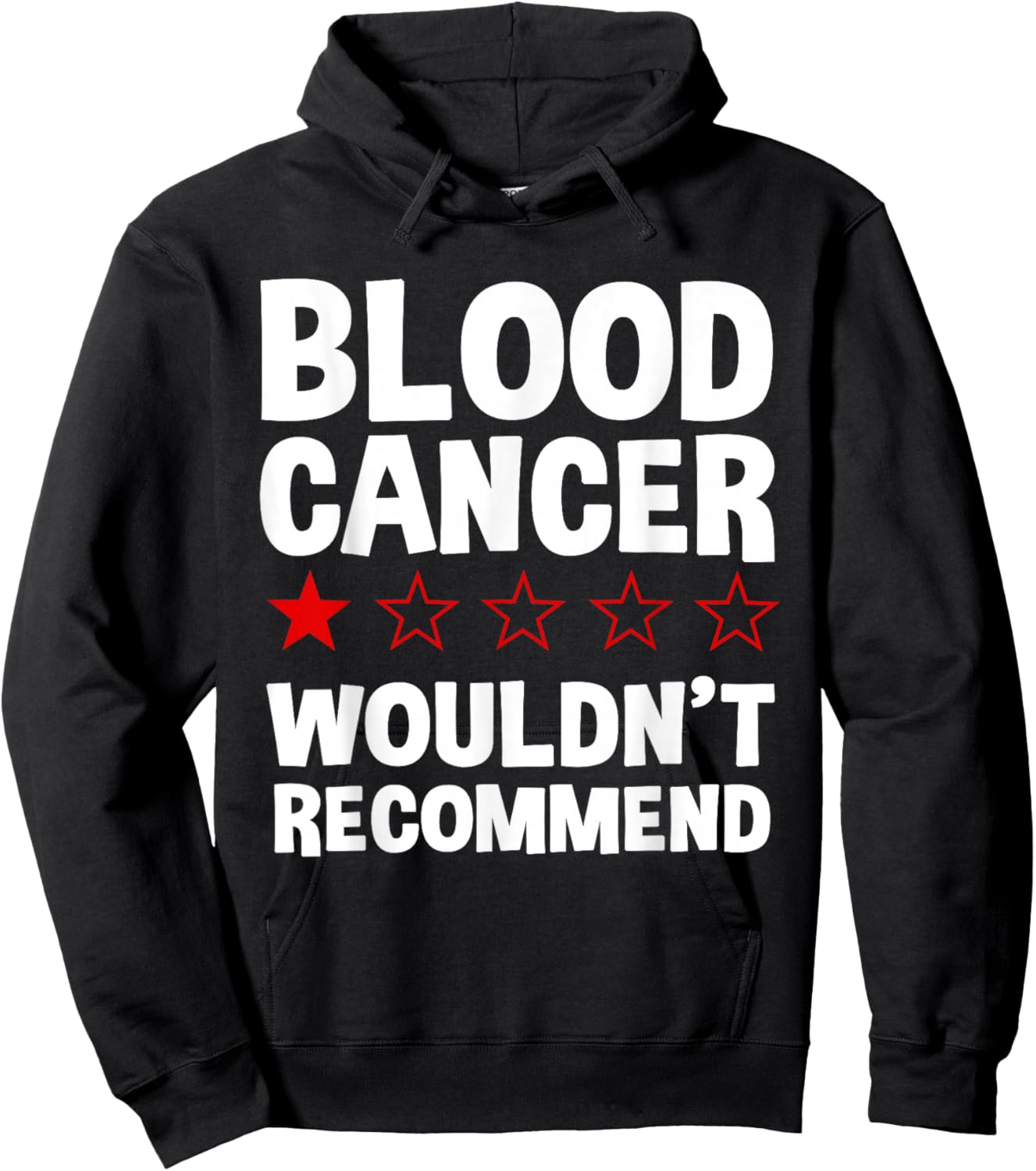 Blood Cancer Wouldn't Recommend - Blood Cancer Warrior Hoodie - Hoodie | Black