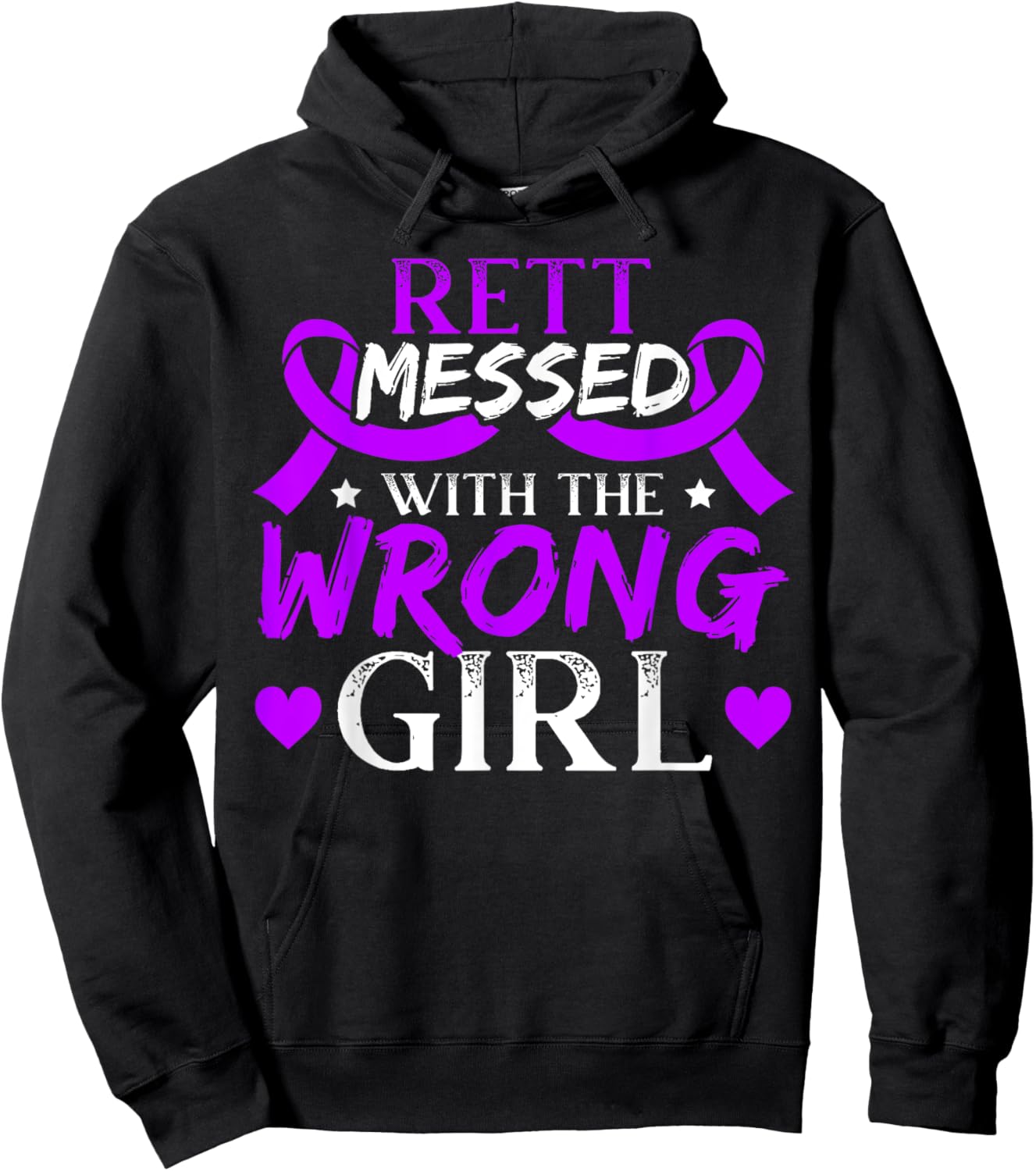 Rett Messed With The Wrong Girl Rett Syndrome Warrior Hoodie - Hoodie | Black