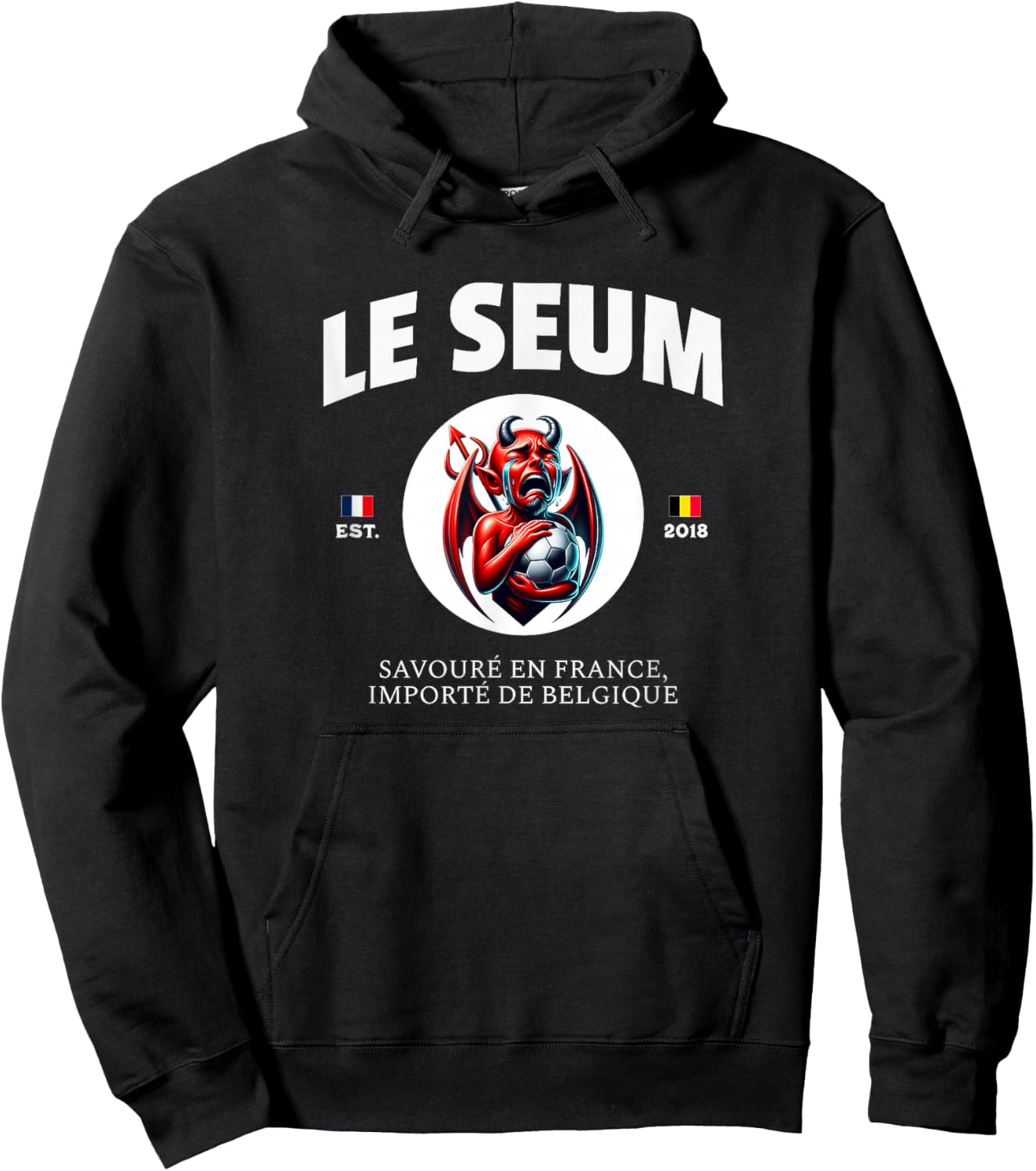 Le Seum Football France Belgium - J'ai Le Seum Belge , Black, S Hoodie - Hoodie | Black