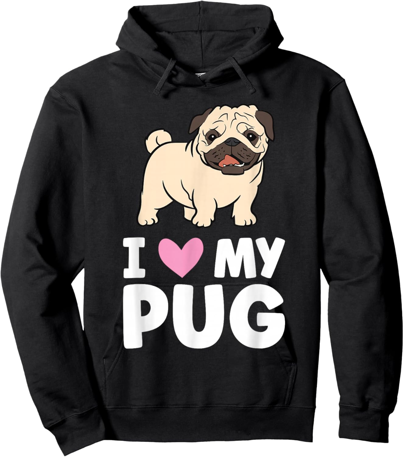 I Love My Pug Hoodie - Hoodie | Black