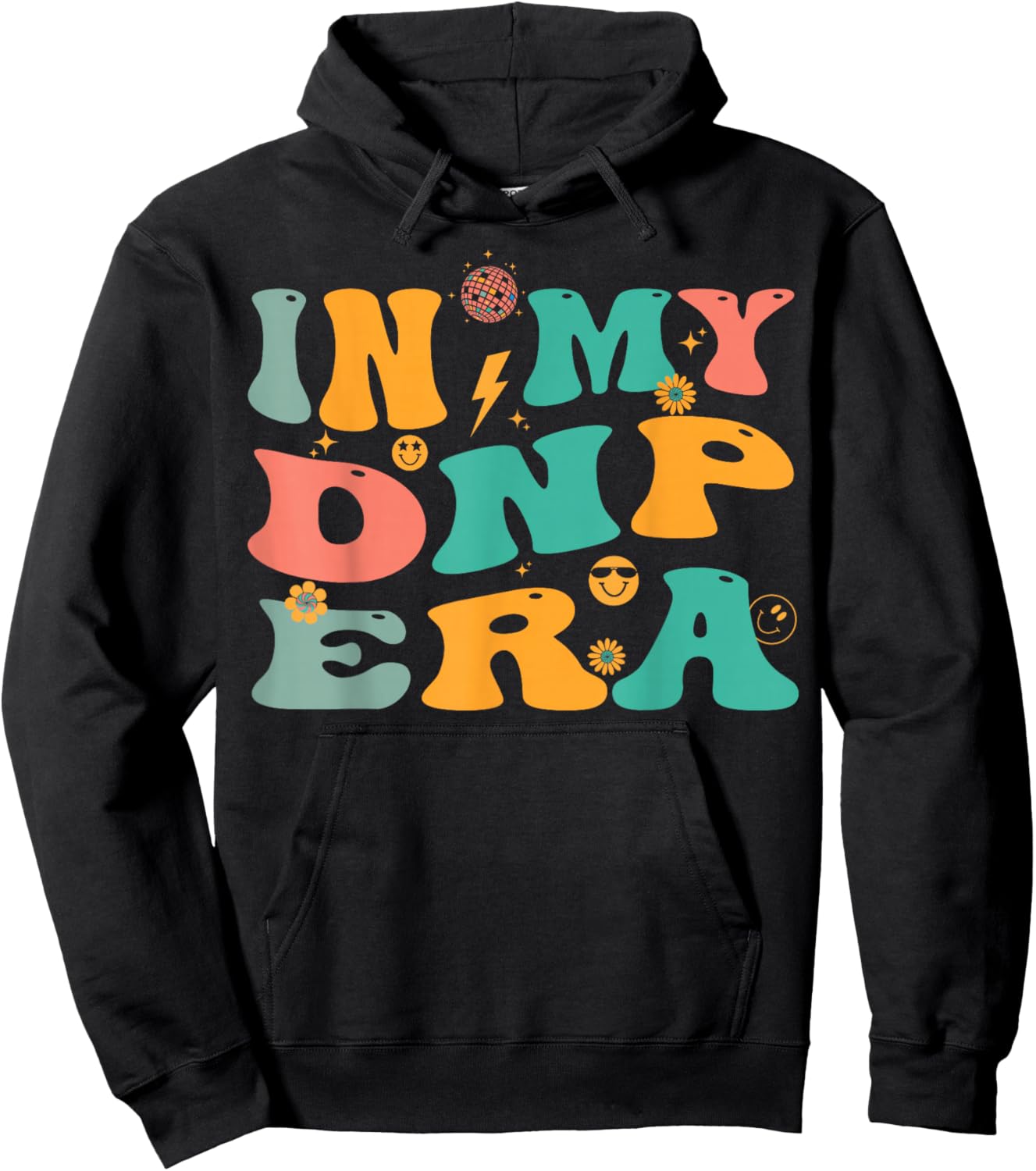 In My DNP Era Retro Doctor of Nursing Practice Nurse Hoodie - Hoodie | Black