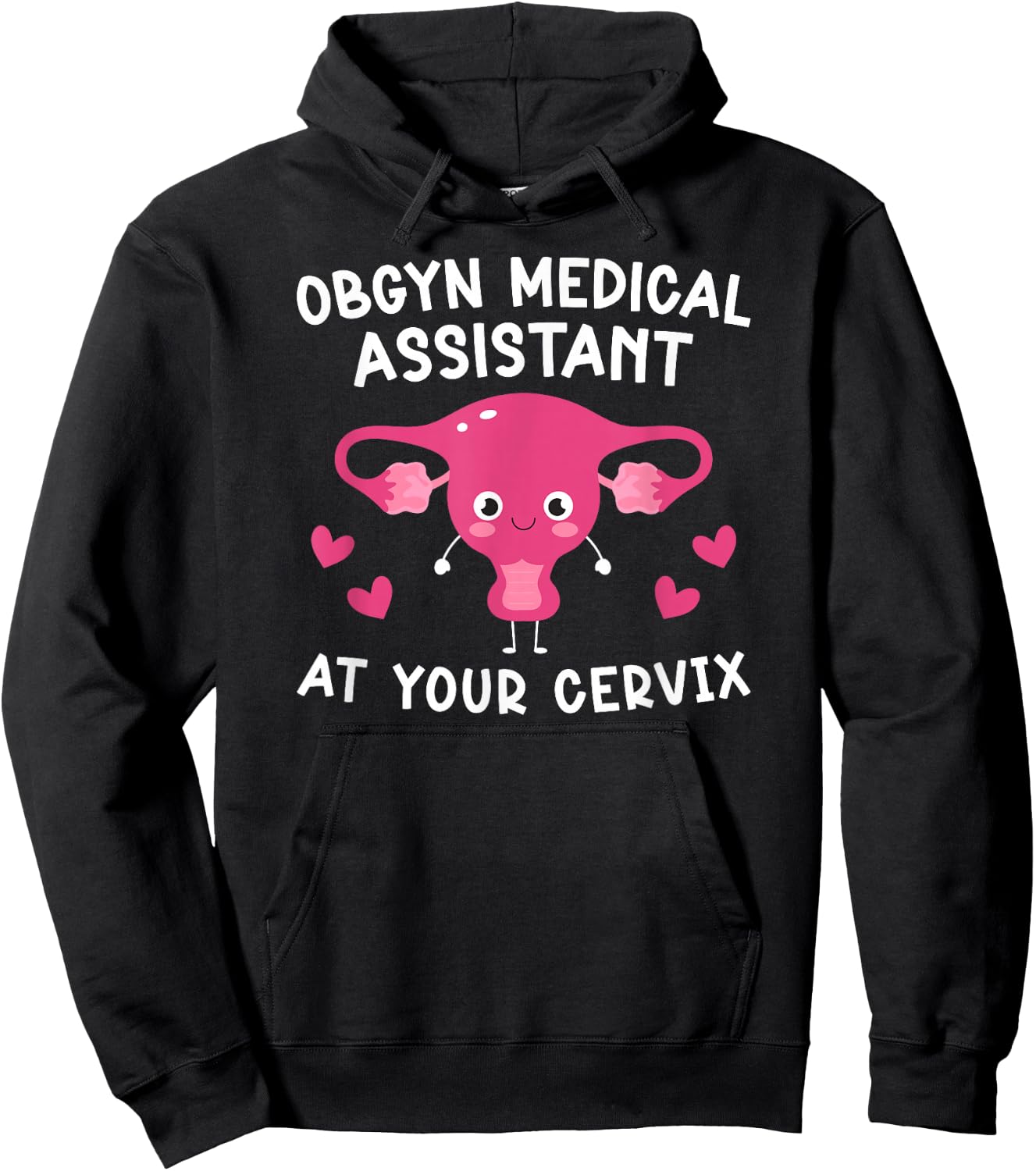 OBGYN Medical Assistant Funny OB-GYN Medical Assistant Hoodie - Hoodie | Black