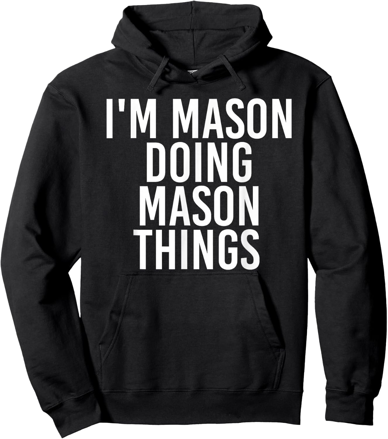 I'M MASON DOING MASON THINGS Funny Birthday Name Gift Hoodie - Hoodie | Black