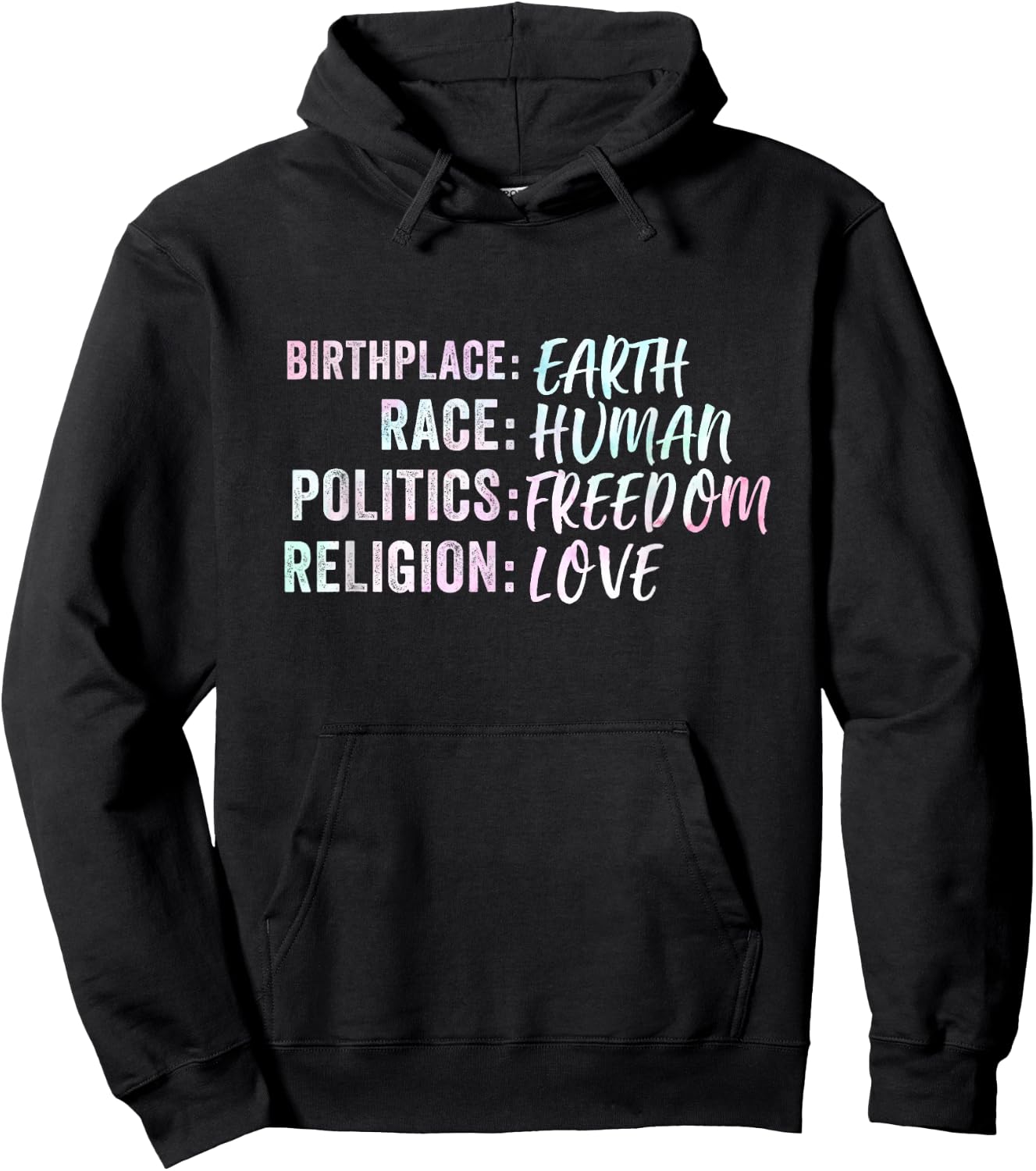 Birthplace Earth Race Human Politics Freedom Religion Love Hoodie - Hoodie | Black