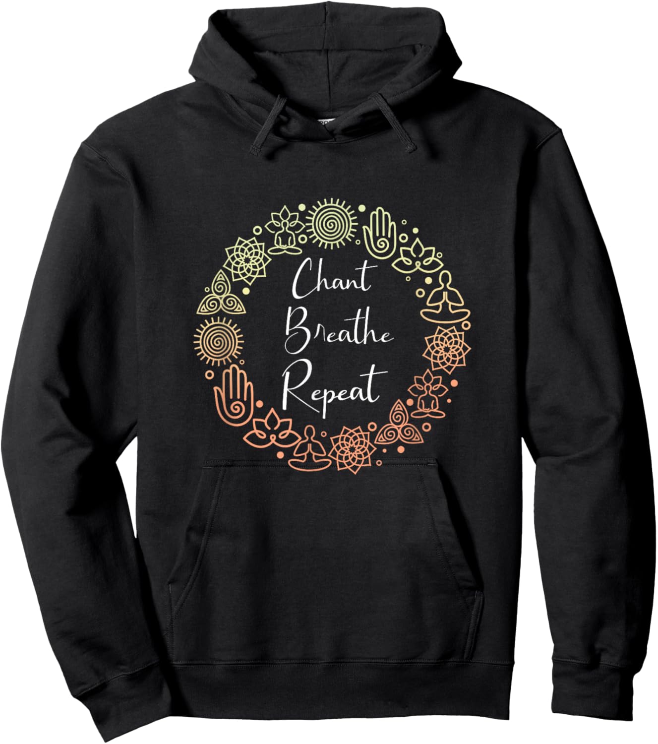 Cool Chant Breathe Repeat A Spiritual Bhakti Yoga Enthusiast Hoodie - Hoodie | Black