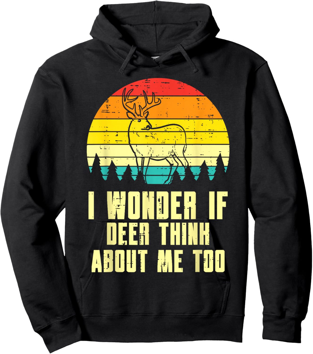 Wonder If Deer Think About Me Too Retro Hunting Hunter Men Hoodie - Hoodie | Black