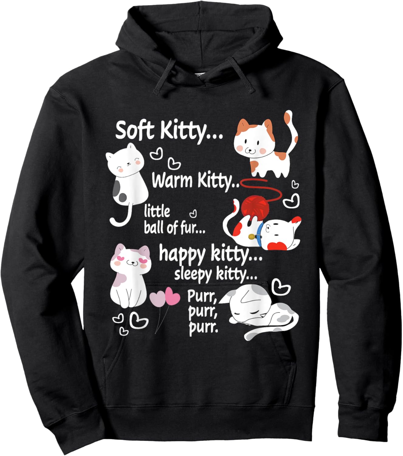 Soft Kitty warn Kitty Ball Of Fur Happy Kitty Sleepy Kitty Hoodie - Hoodie | Black