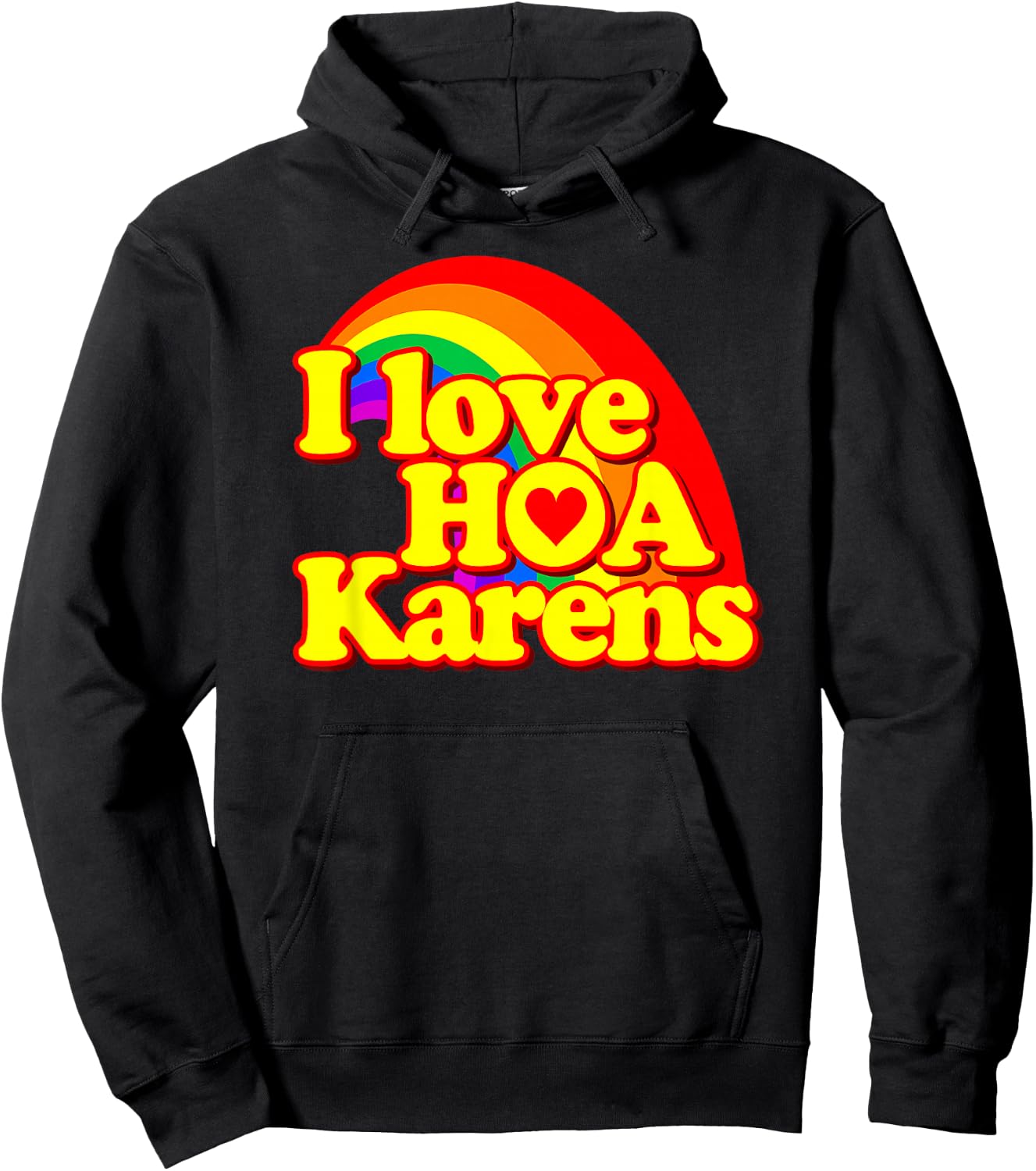 Funny - I Love HOA Karens Hoodie - Hoodie | Black