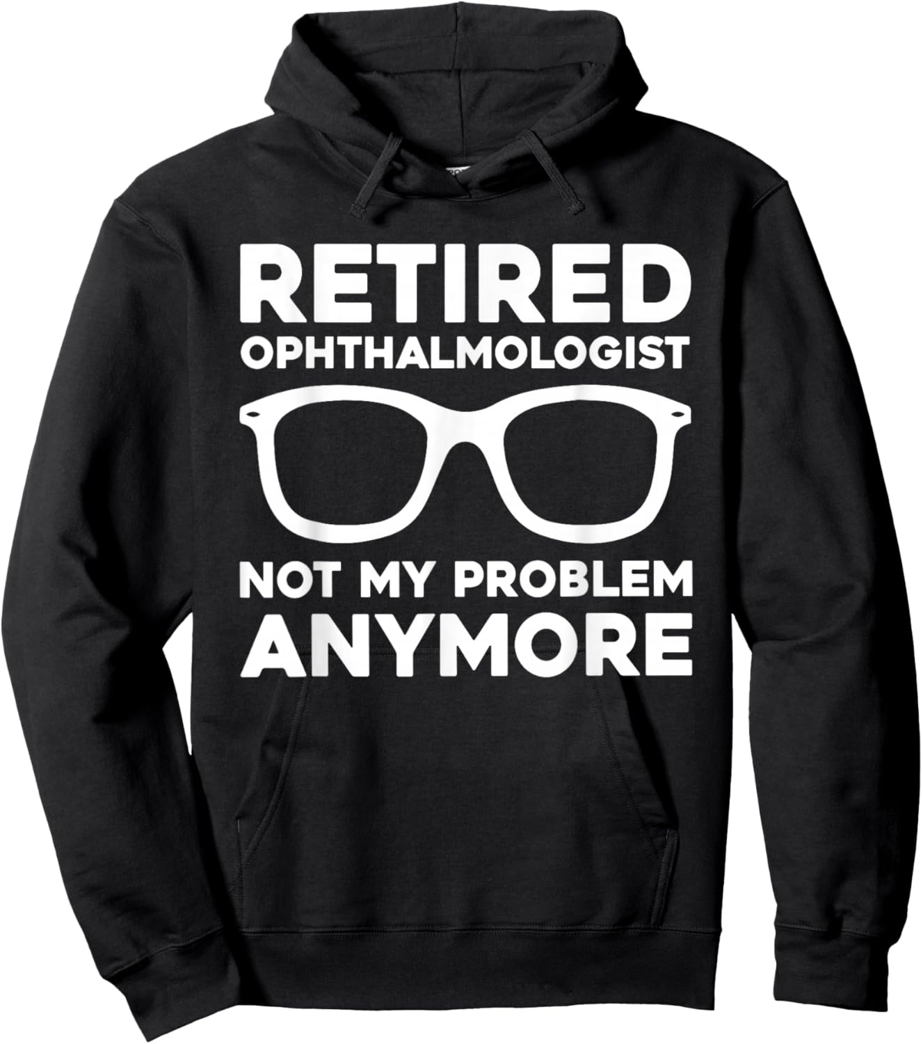 Funny Retired Ophthalmologist Outfit Eye Doctor Retirement Hoodie - Hoodie | Black