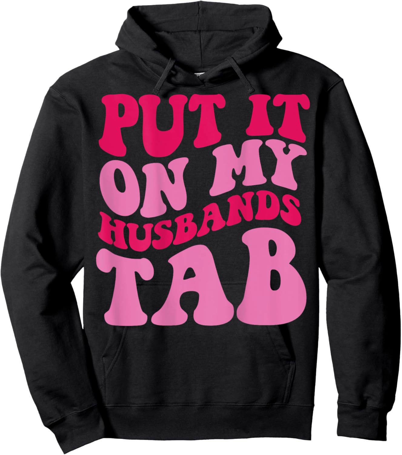 Put it on my Husbands Tab Hoodie - Hoodie | Black