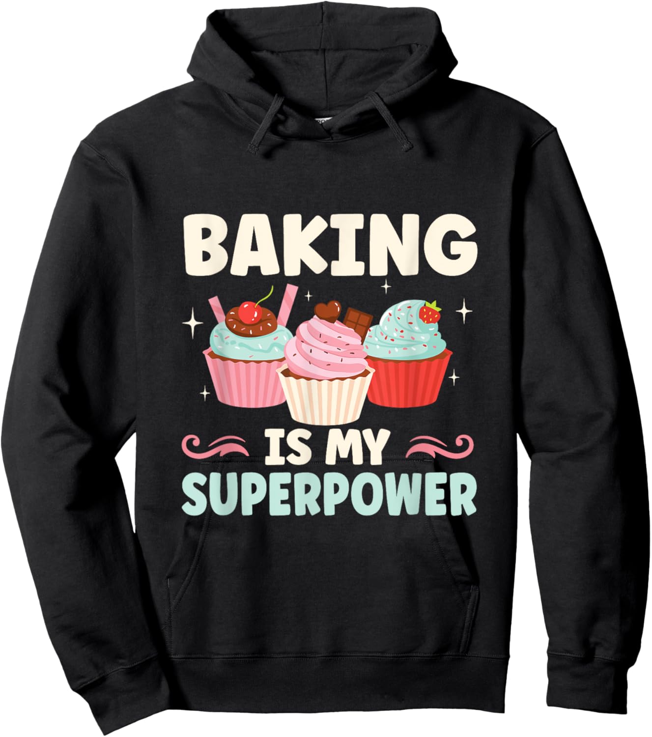Baking Is My Superpower Funny Cupcake Baker Hoodie - Hoodie | Black