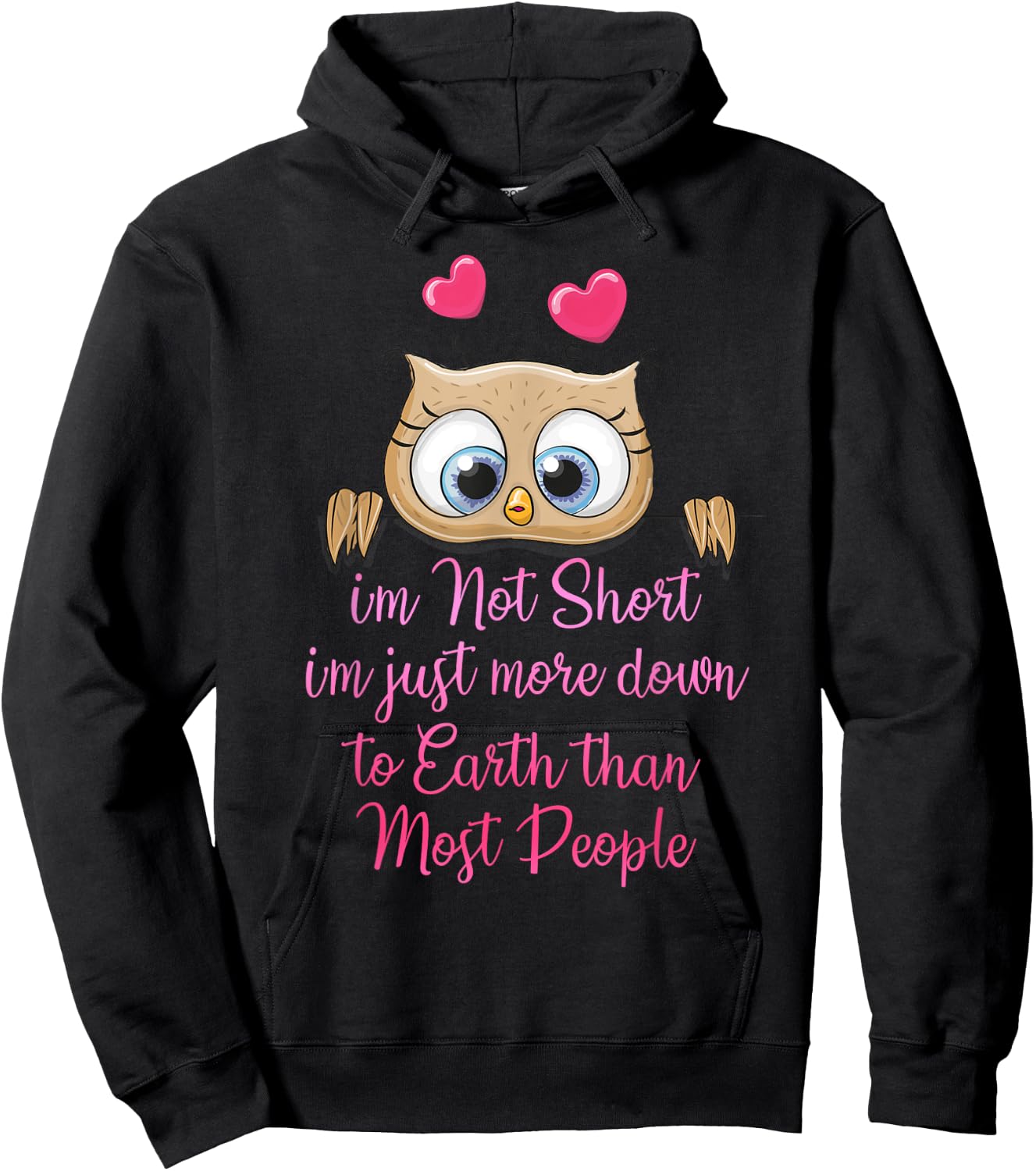 I'm Not Short I'm Just More Down To Earth Than Most People Hoodie - Hoodie | Black