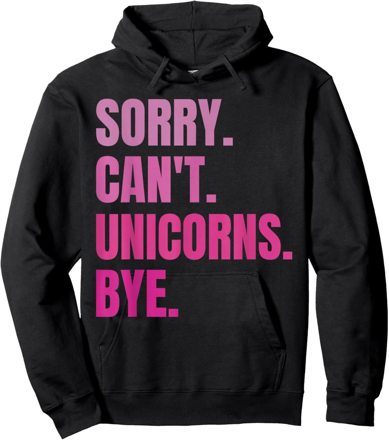 Sorry Can't Unicorns Bye Retro Funny Cute Unicorn Lovers Hoodie - Hoodie | Black