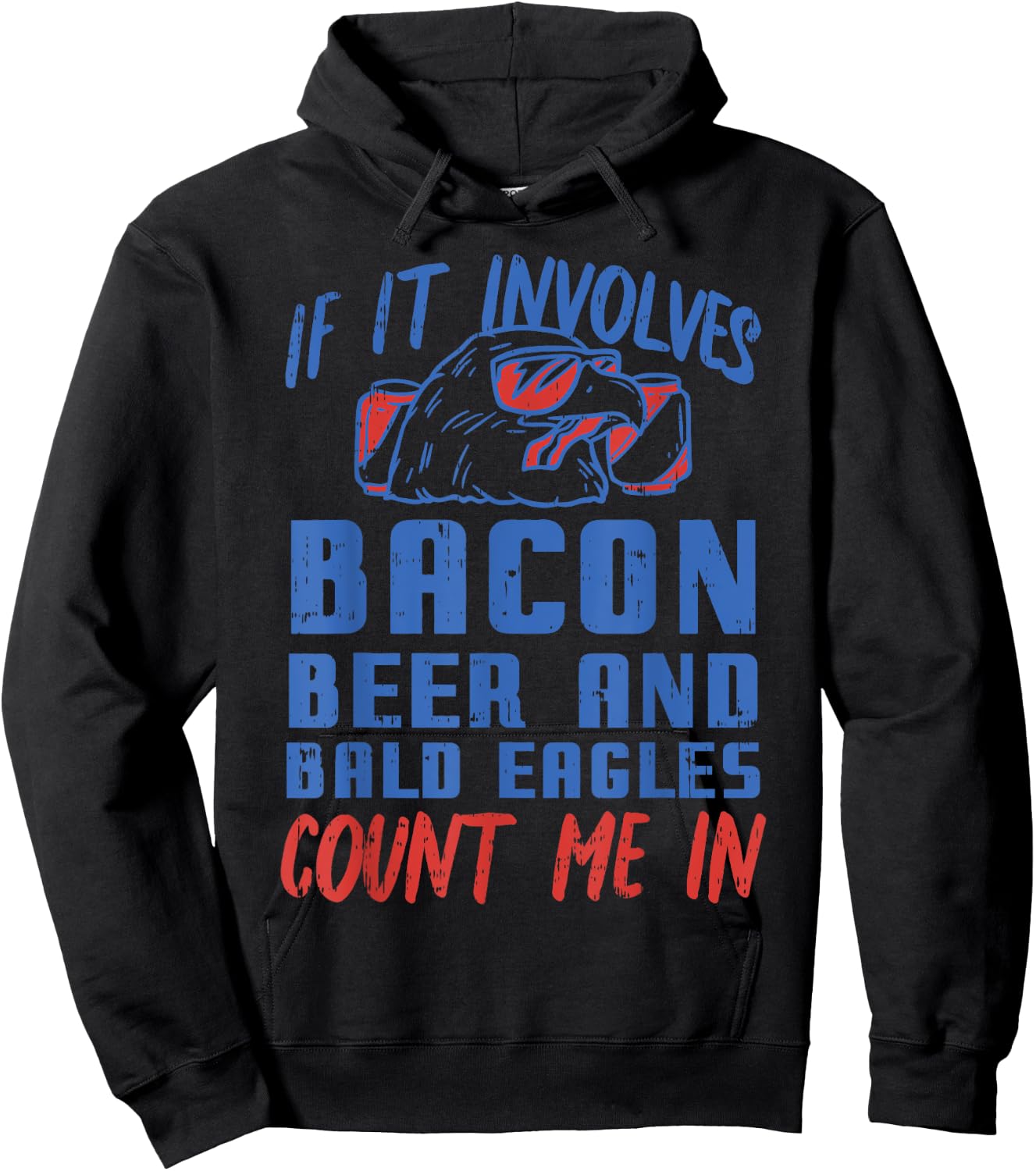If Involves Bacon Beer & Bald Eagles Funny 4th Of July Party Hoodie - Hoodie | Black
