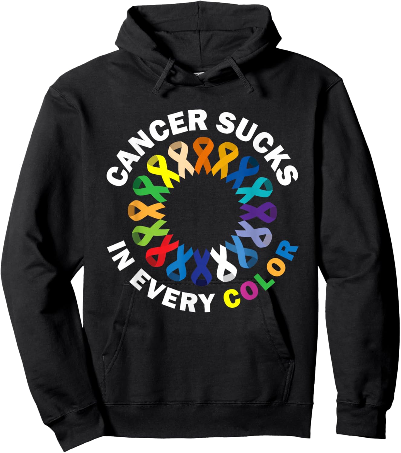 Cancer Sucks In Every Color Hoodie - Hoodie | Black