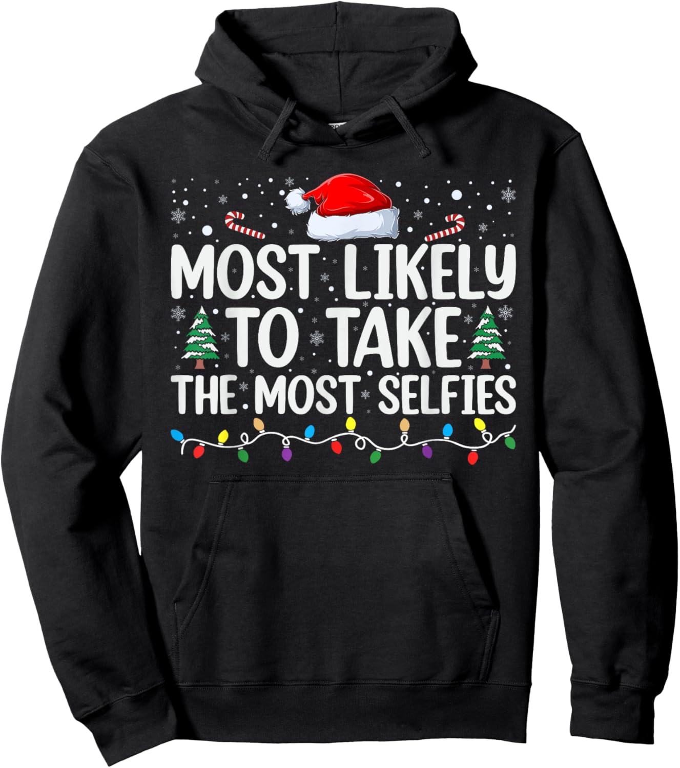 Most Likely To Take The Most Selfies Hoodie - Hoodie | Black