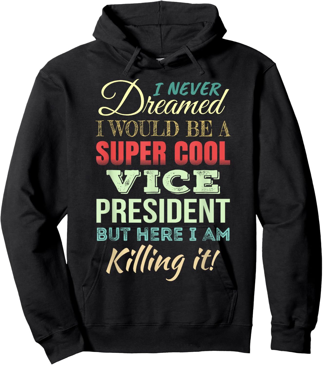 Vice President Funny Gift Appreciation Hoodie - Hoodie | Black