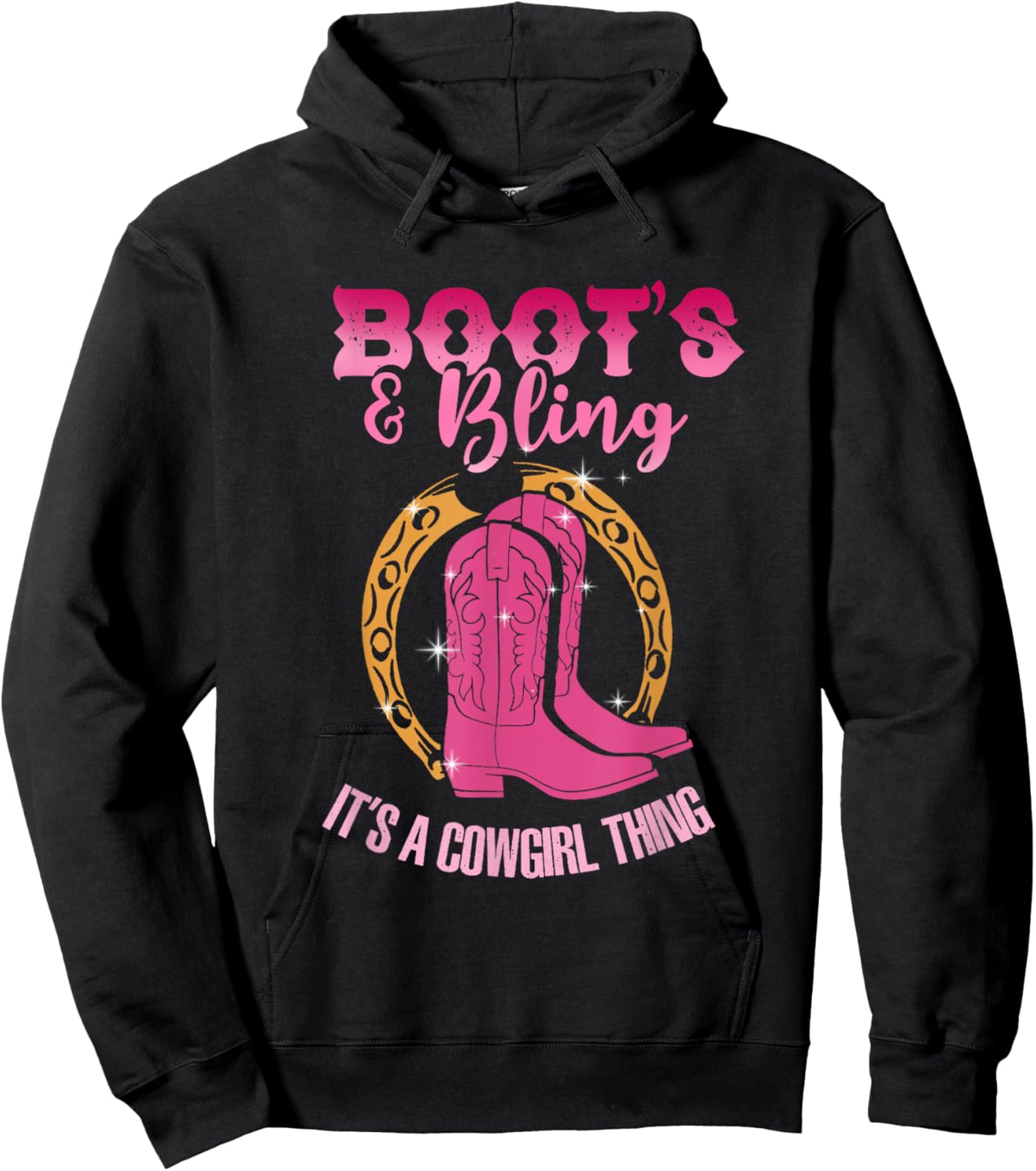 Boots And Bling Cowgirl Thing | Wild West Country | Western Hoodie - Hoodie | Black