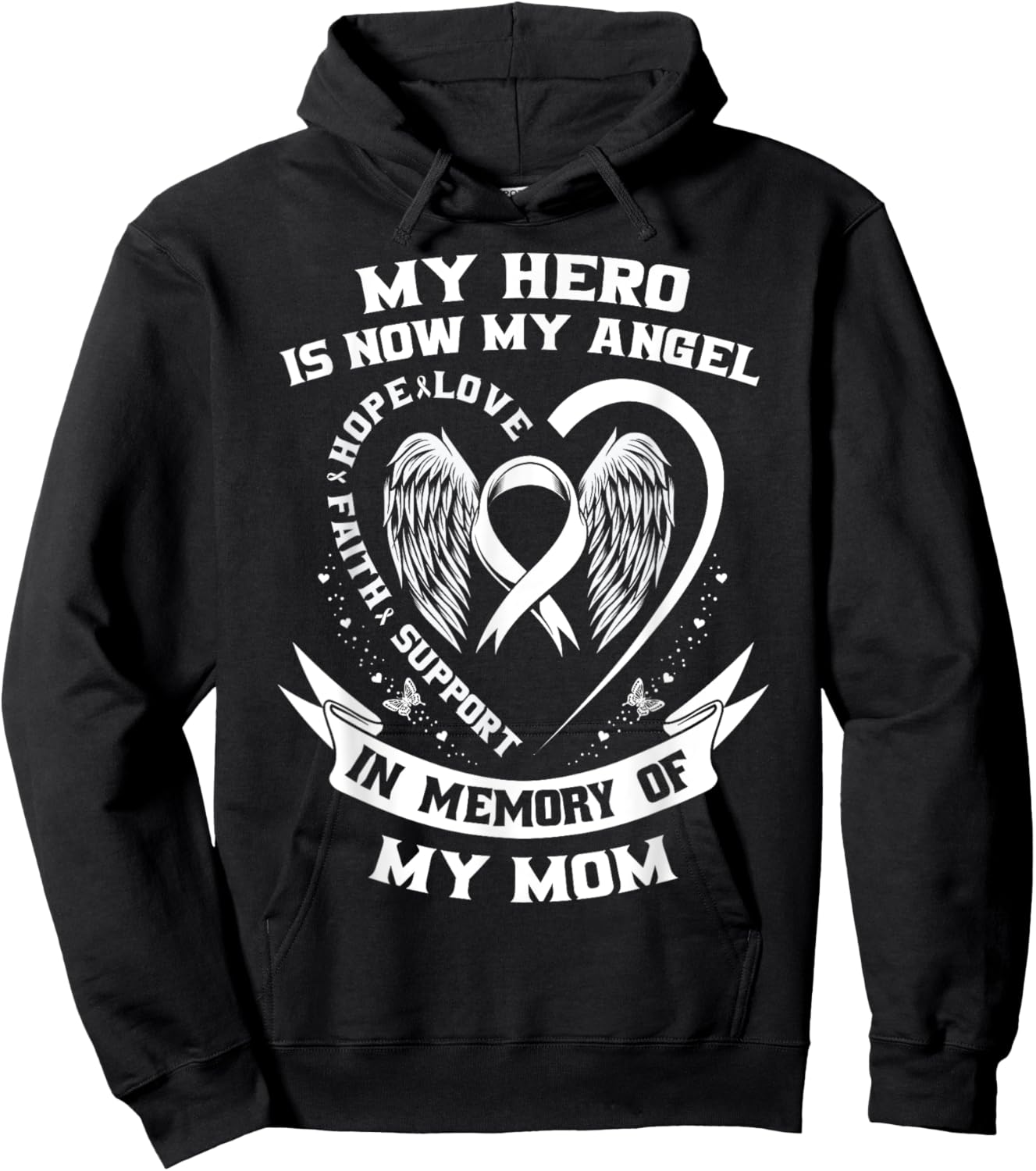 My Hero Is Now My Angel Mom Lung Cancer Awareness Products Hoodie - Hoodie | Black