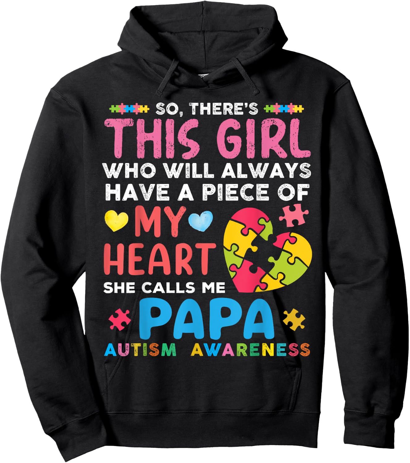 There's This Girl She Calls Me Papa Autism Awareness Hoodie - Hoodie | Black