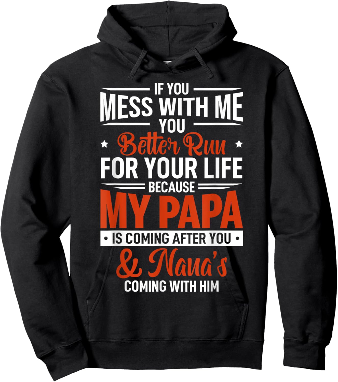 If You Mess With Me Papa and Nana Funny Joke Matching Family Hoodie - Hoodie | Black