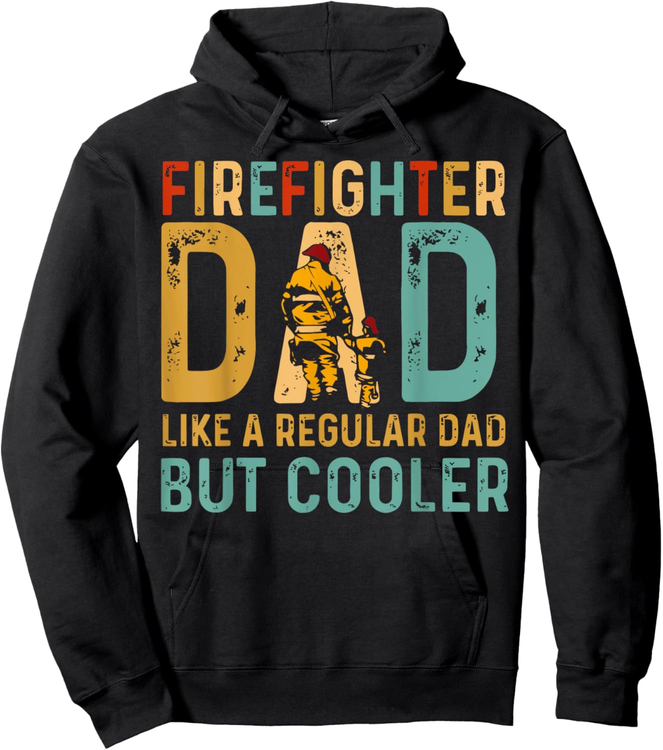 Firefighter Dad Like A Regular Dad But Cooler Hoodie - Hoodie | Black