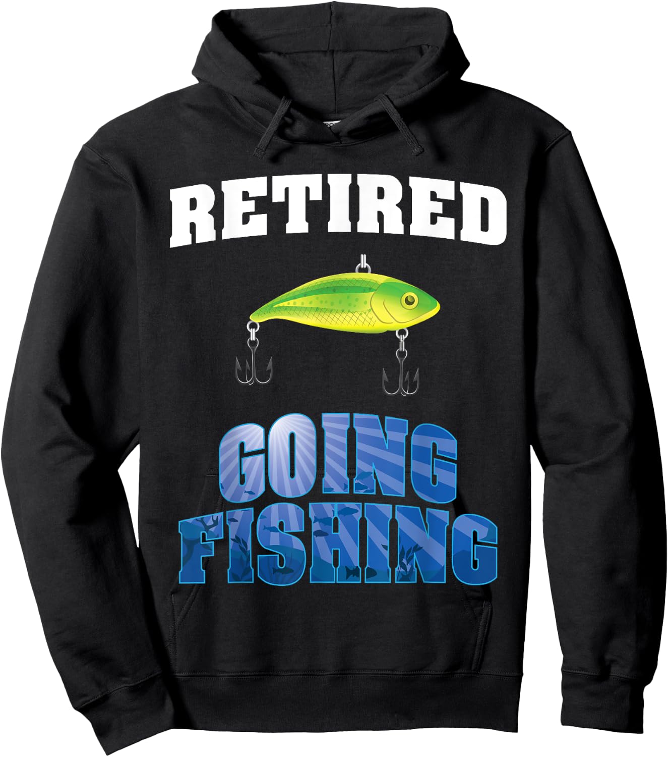 Retired Going Fishing Retirement Design For New Retiree Hoodie - Hoodie | Black