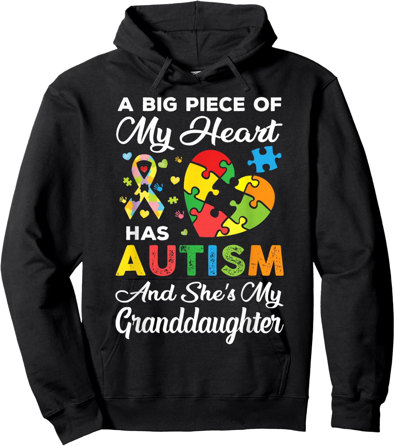 A Big Piece Of My Heart Has Autism and She's Granddaughter Hoodie - Hoodie | Black