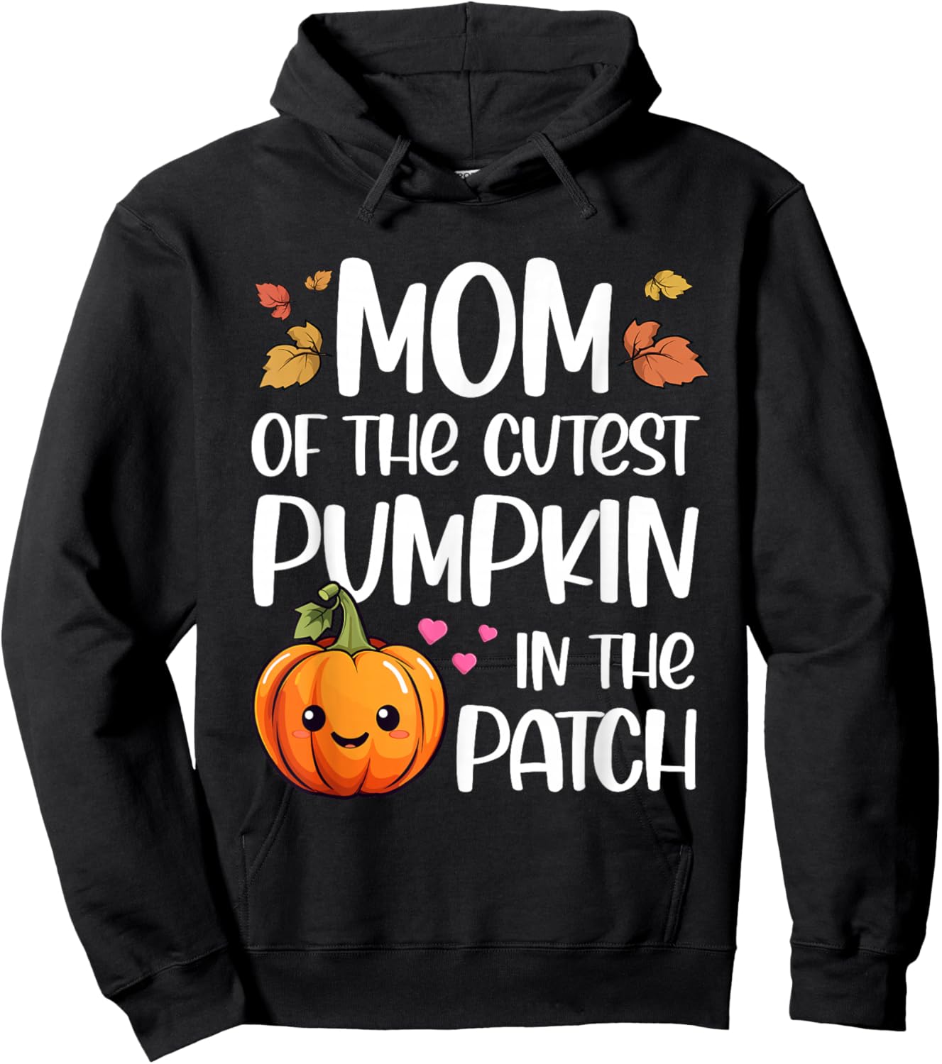 Mom Of Cutest Pumpkin In The Patch Halloween Thanksgiving Hoodie - Hoodie | Black