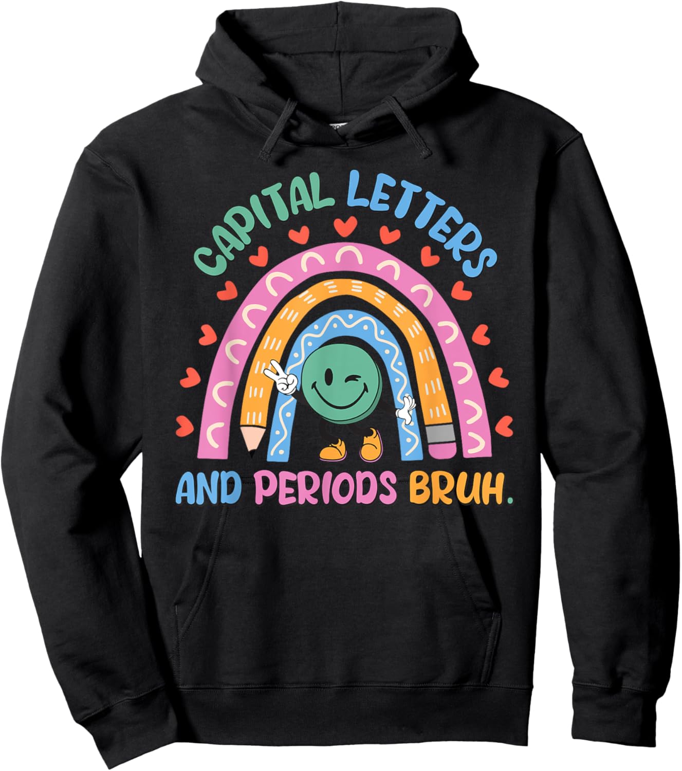 Capital Letters And Periods Bruh English Teacher Women Girls Kids Hoodie - Hoodie | Black