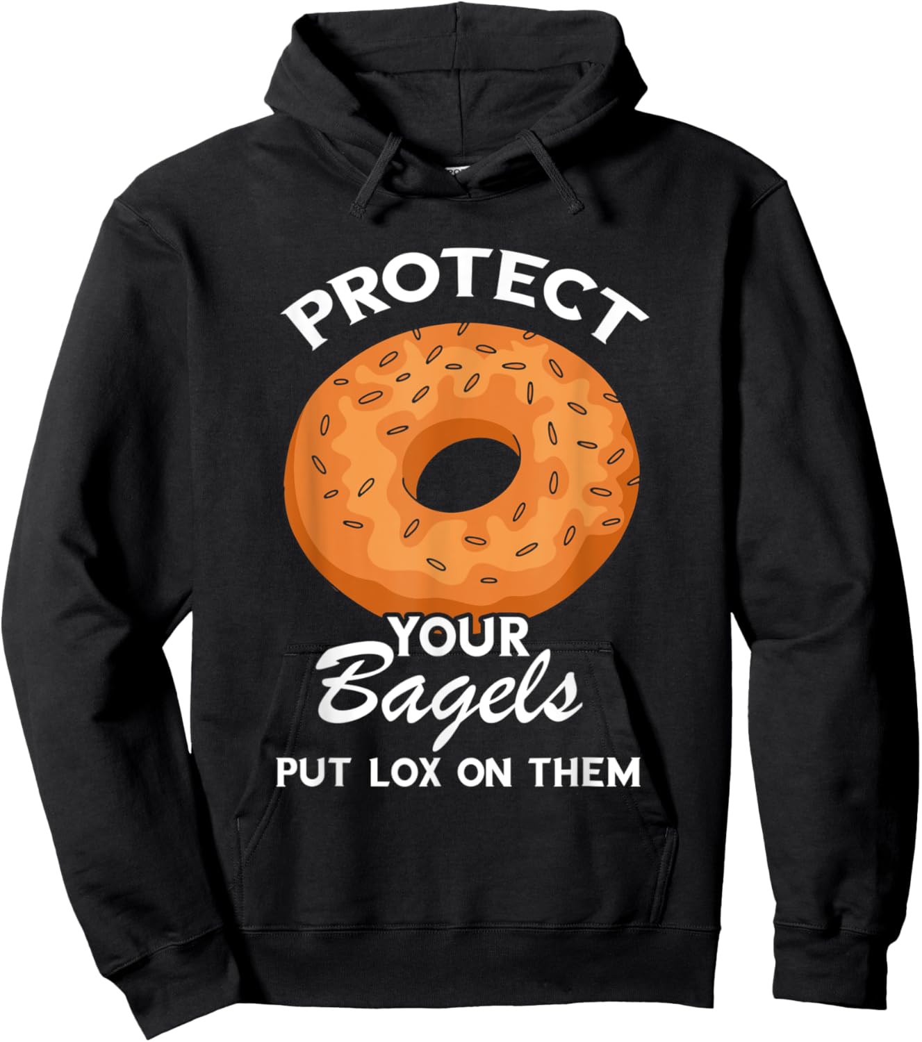 Protect Your Bagels Baking Baker Bagel Lover Bagels Hoodie - Hoodie | Black