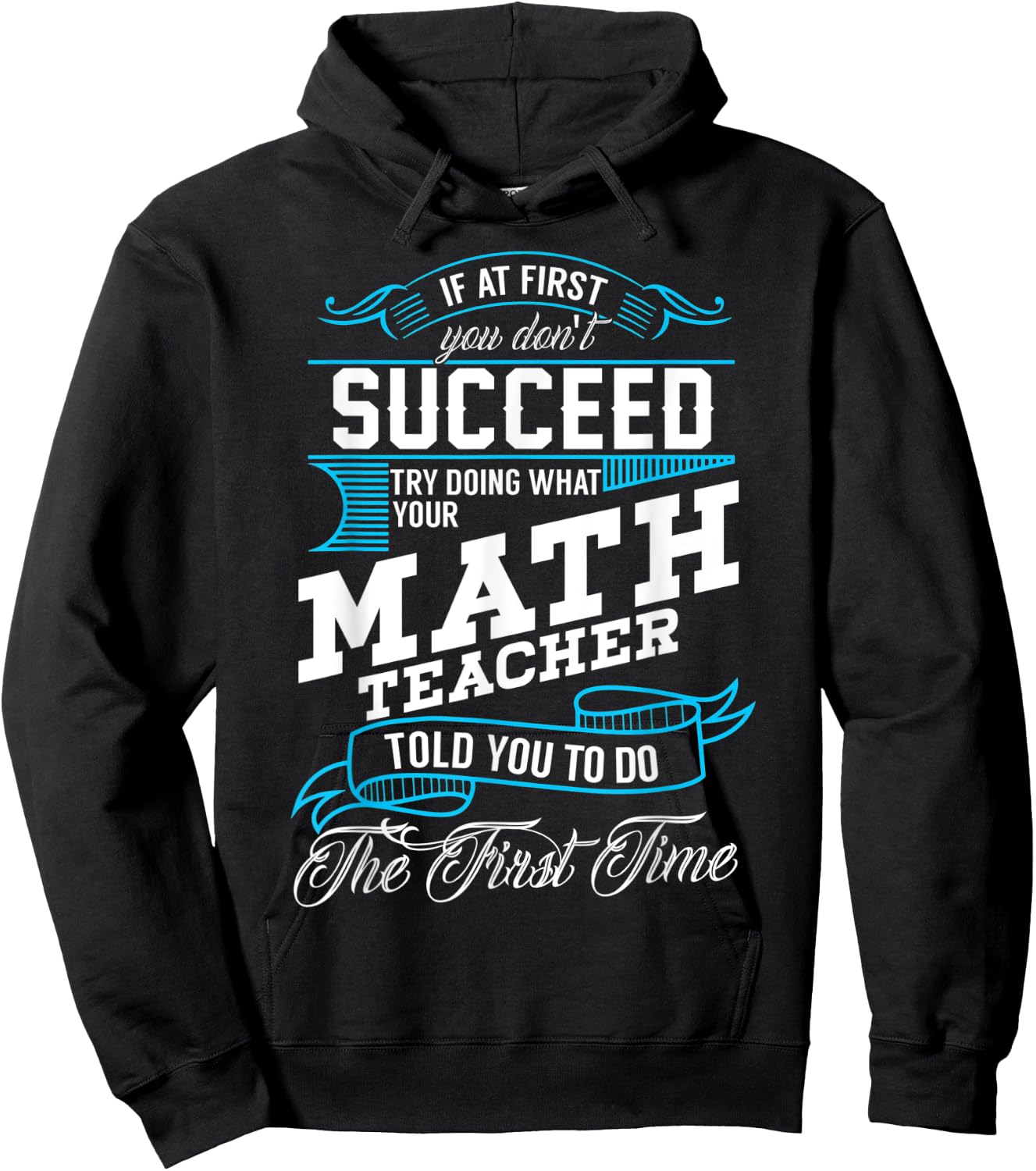 Funny Math Quote for Mathematics Teachers and Students Hoodie - Hoodie | Black