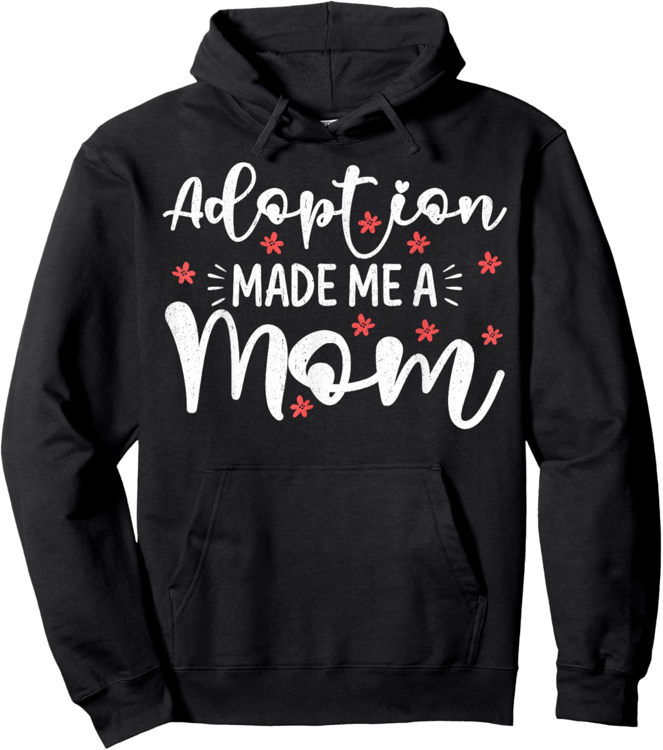 Adoption Made Me A Mom Women Adoption Day Adoptive Mothers Hoodie - Hoodie | Black