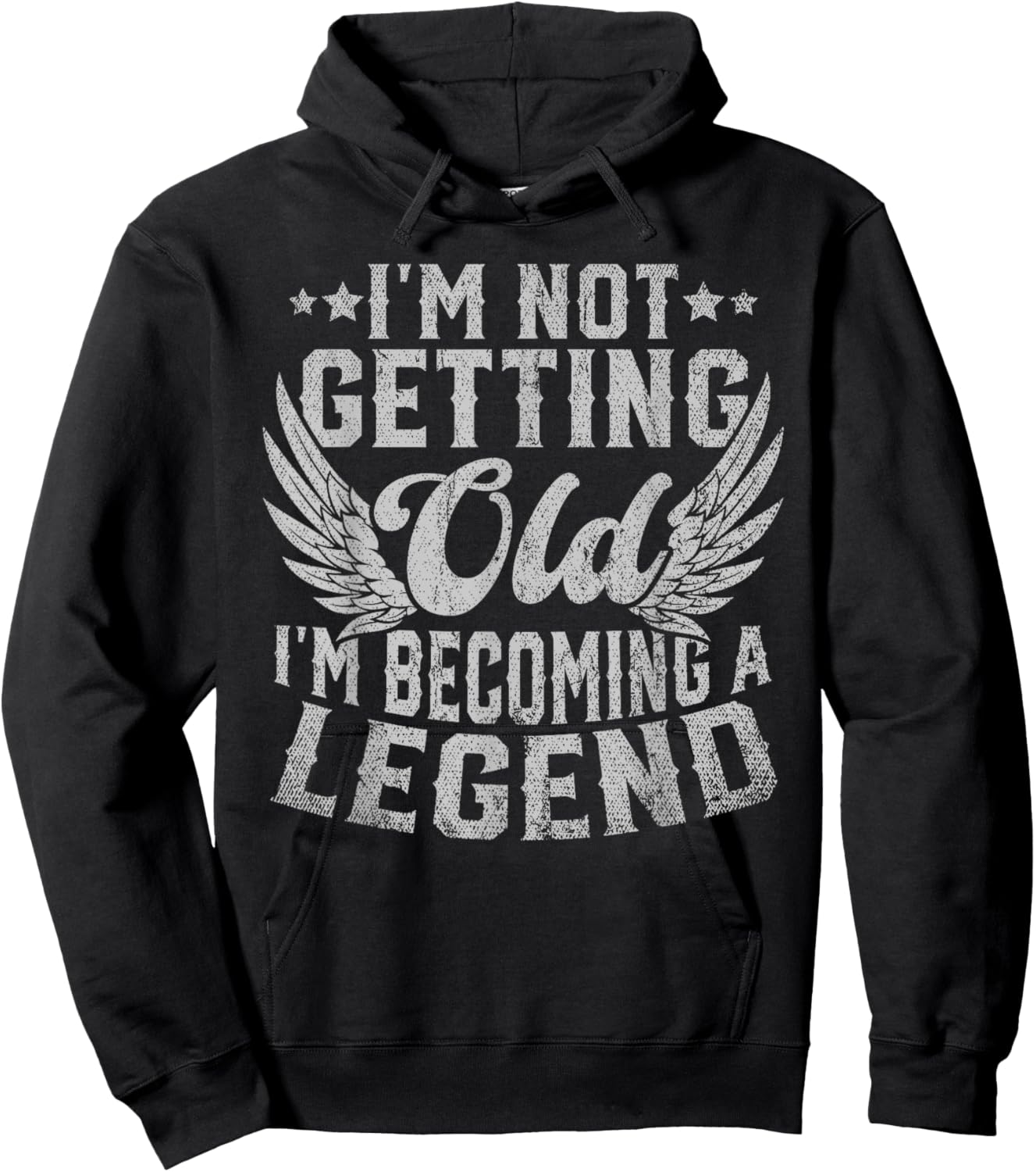 I'm Not Getting Old I'm Becoming A Legend Hoodie - Hoodie | Black