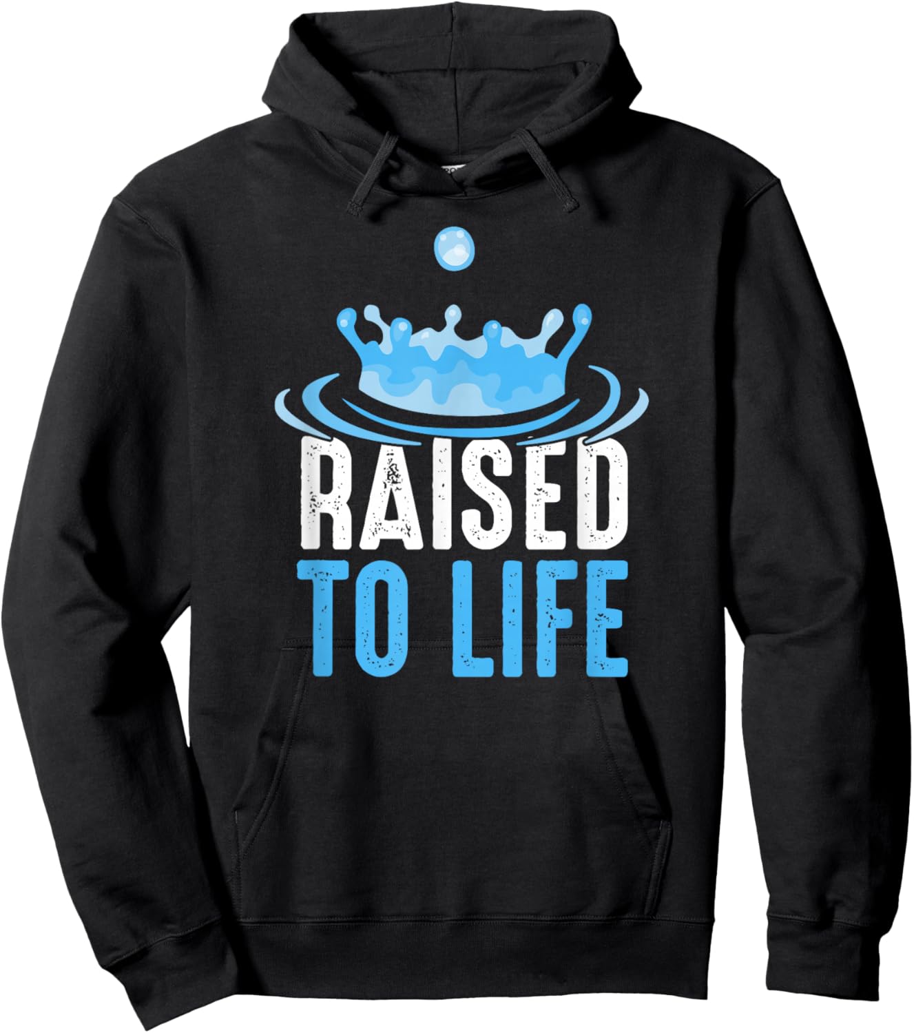 Raised to Life Water Baptism Hoodie - Hoodie | Black