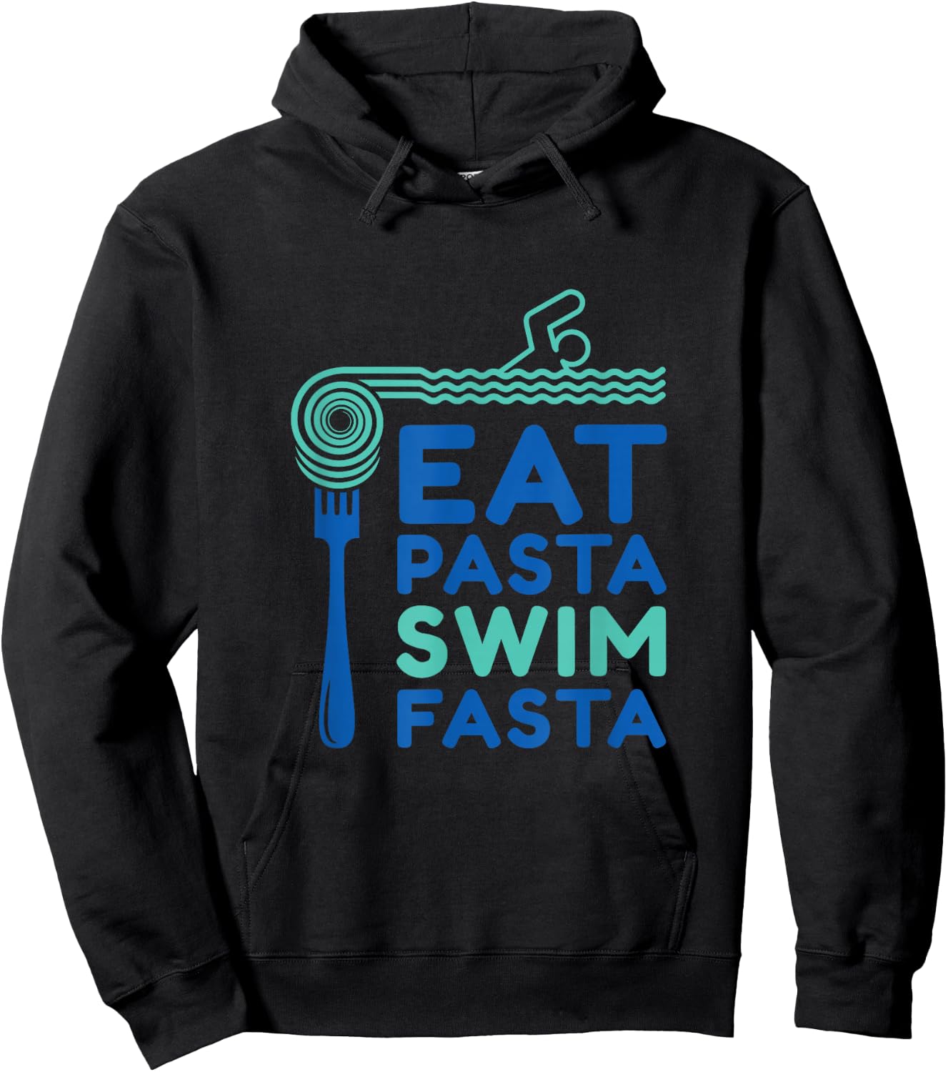 Eat Pasta swim fasta fun design Hoodie - Hoodie | Black