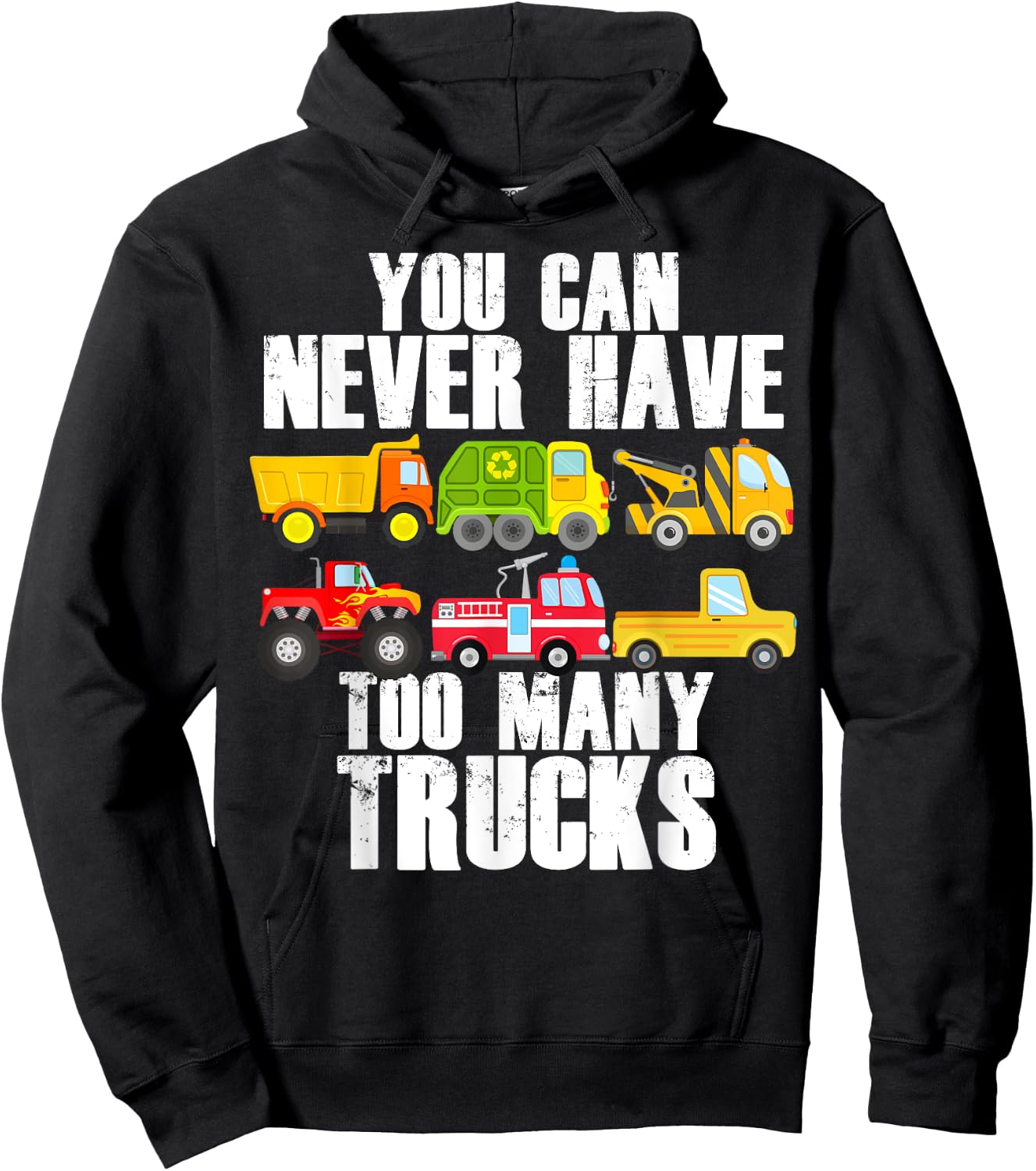 You Can Never Have Too Many Trucks Funny Car Truck Lover Hoodie - Hoodie | Black