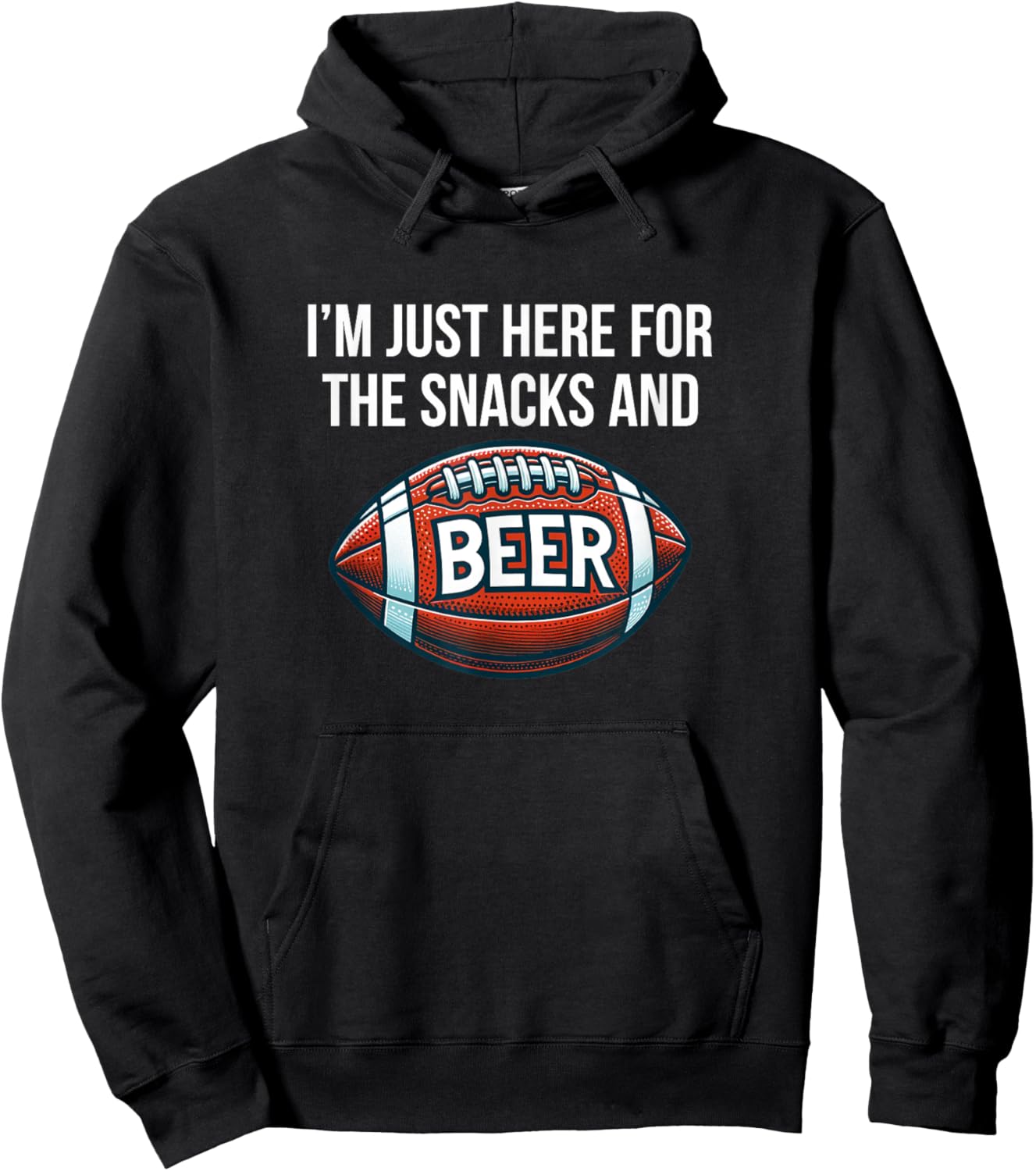 I'm Just Here For The Snacks And Beer - Football Hoodie - Hoodie | Black