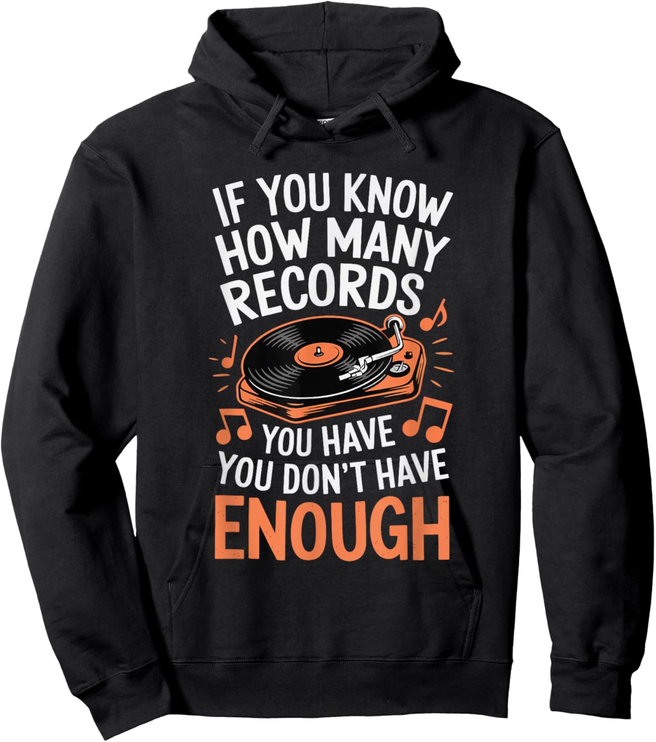 If You Know How Many Records You Have You Don't Have Enough Hoodie - Hoodie | Black