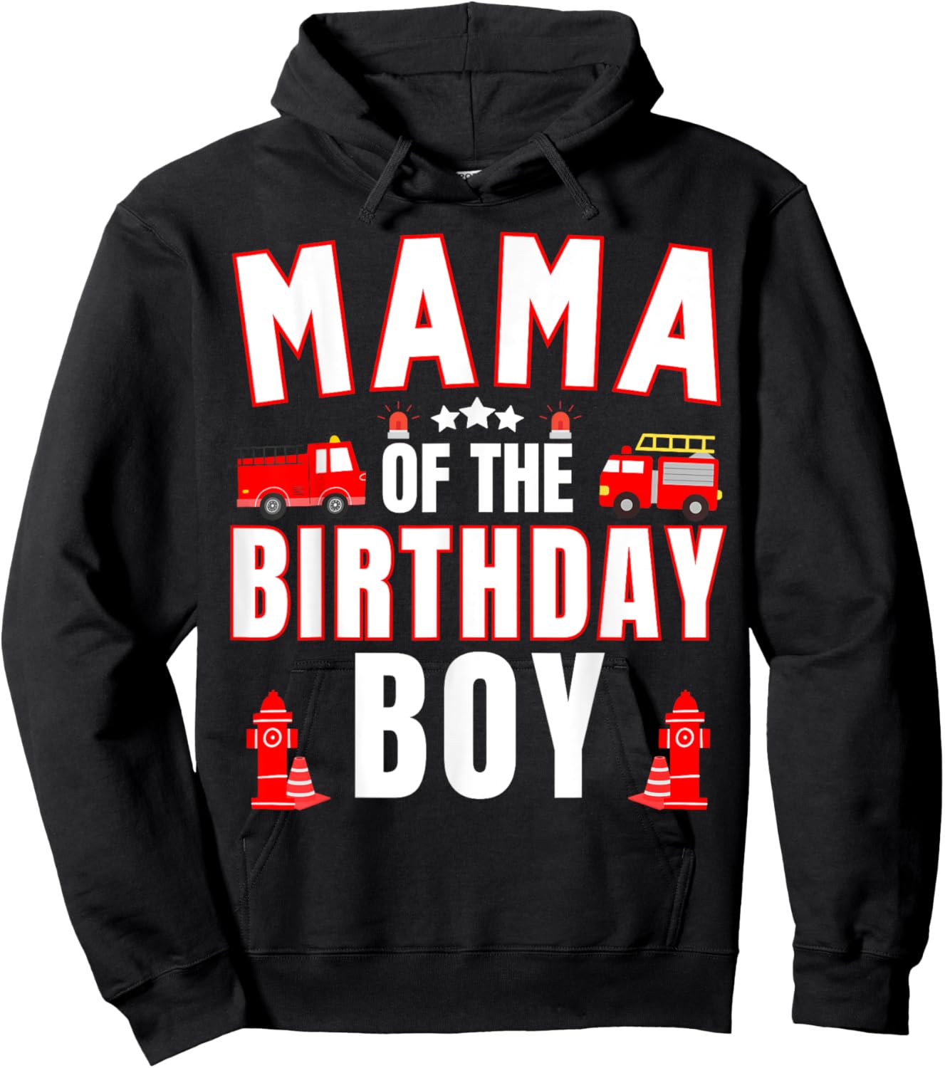 Mama of the Birthday Boy Fire Truck Firefighter Bday Party Hoodie - Hoodie | Black