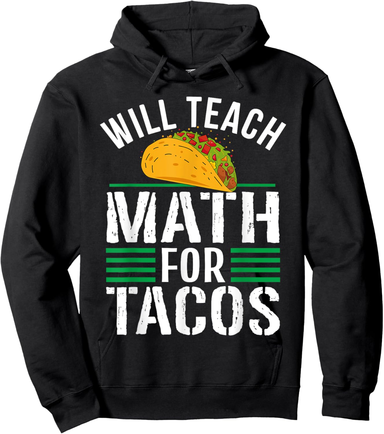 Funny Math Teacher Will Teach For Tacos Mathematics Teaching Women Hoodie - Hoodie | Black