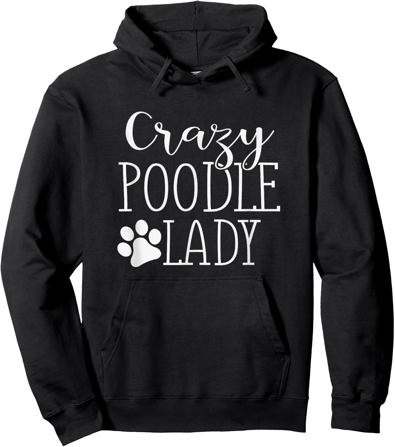 Poodle Mom | Poodle Lovers Apparel | Crazy Poodle Lady Hoodie - Hoodie | Black