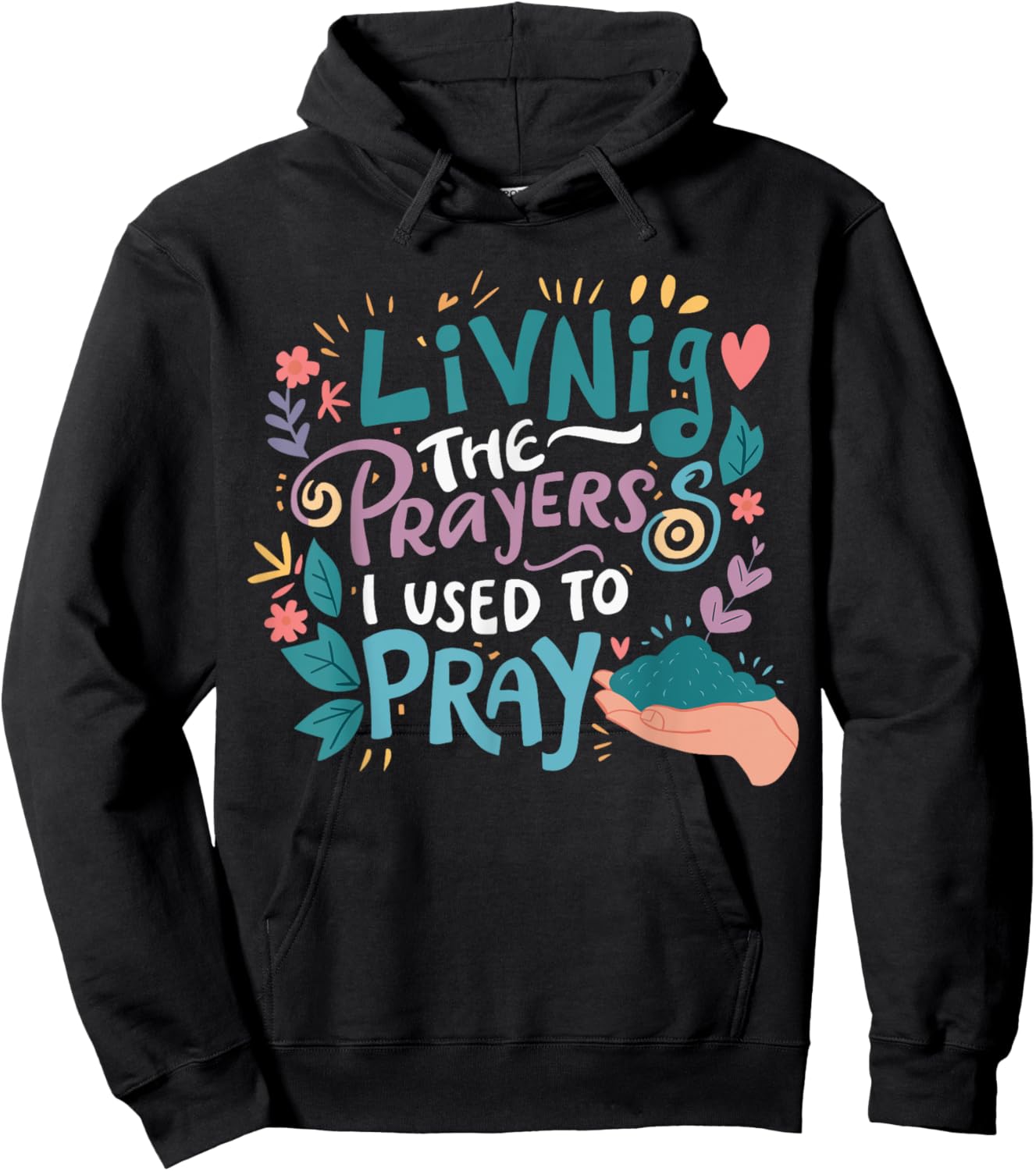 Living The Prayers I Used To Pray Hoodie - Hoodie | Black