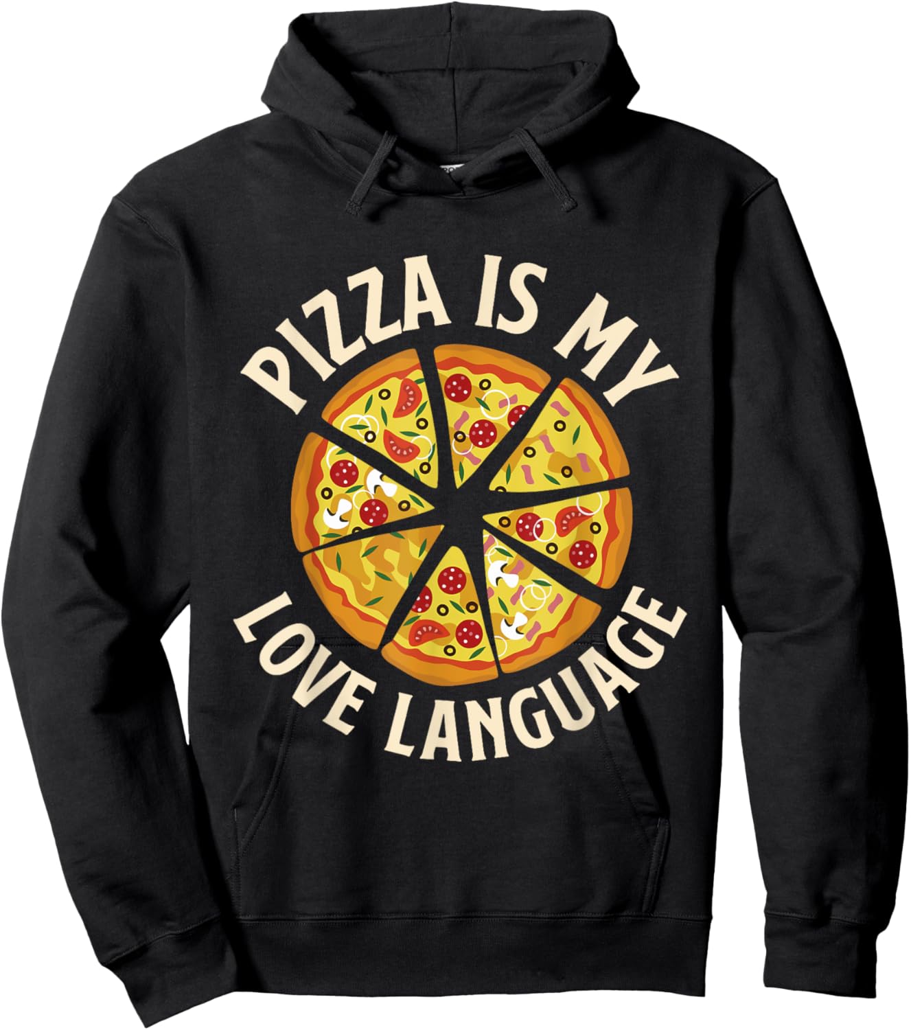 Pizza Is My Love Language - Food Lover Pizza Baker Hoodie - Hoodie | Black