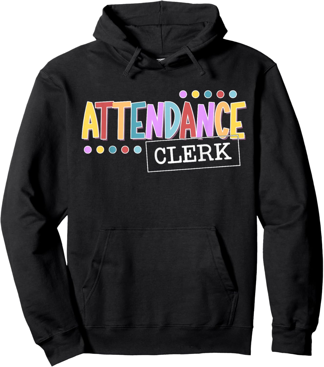 Attendance Clerk School Attendance Clerk Hoodie - Hoodie | Black