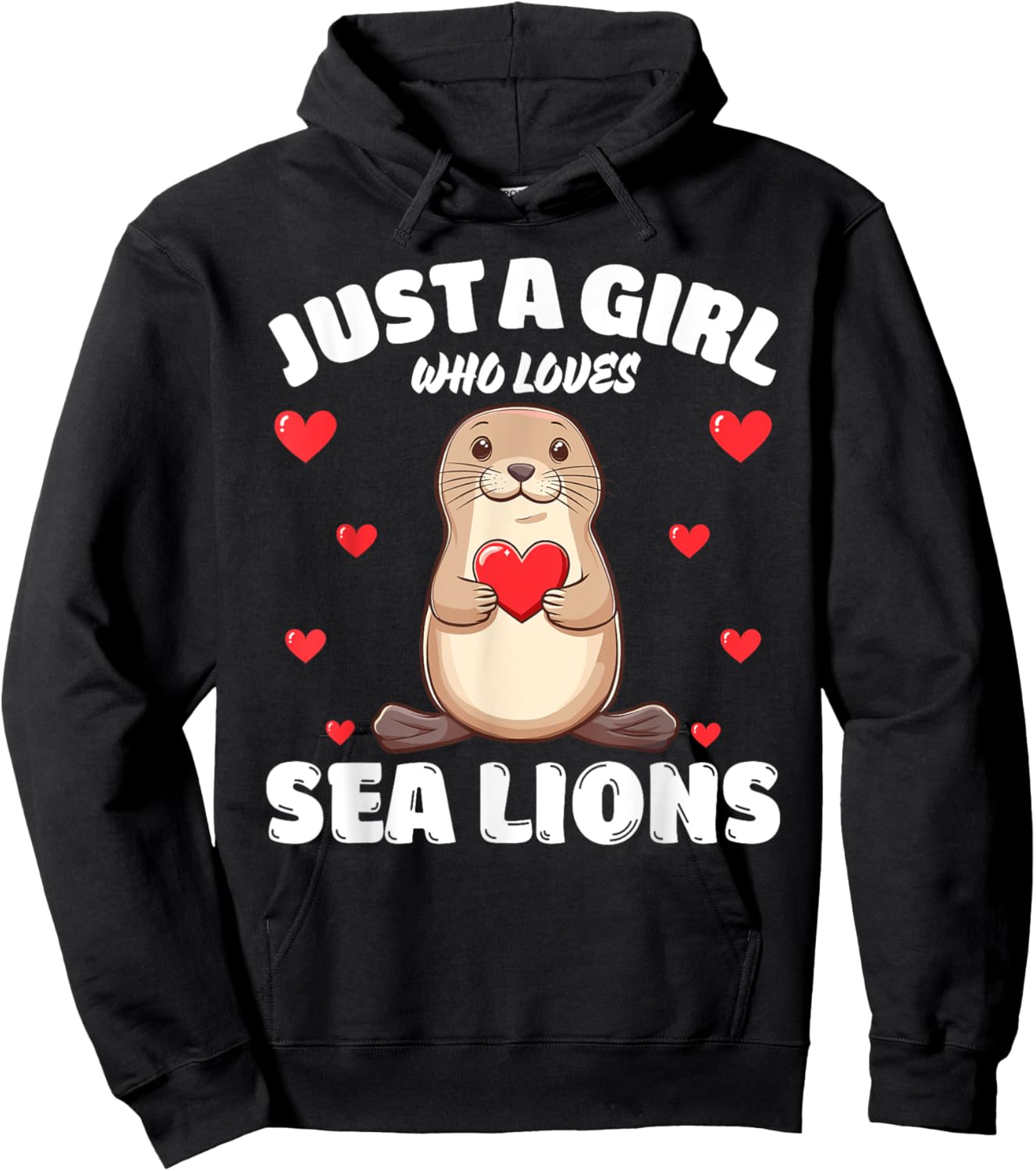 Just A Girl Who Loves Sea Lions, Cute Sea Lion Lovers Hoodie - Hoodie | Black