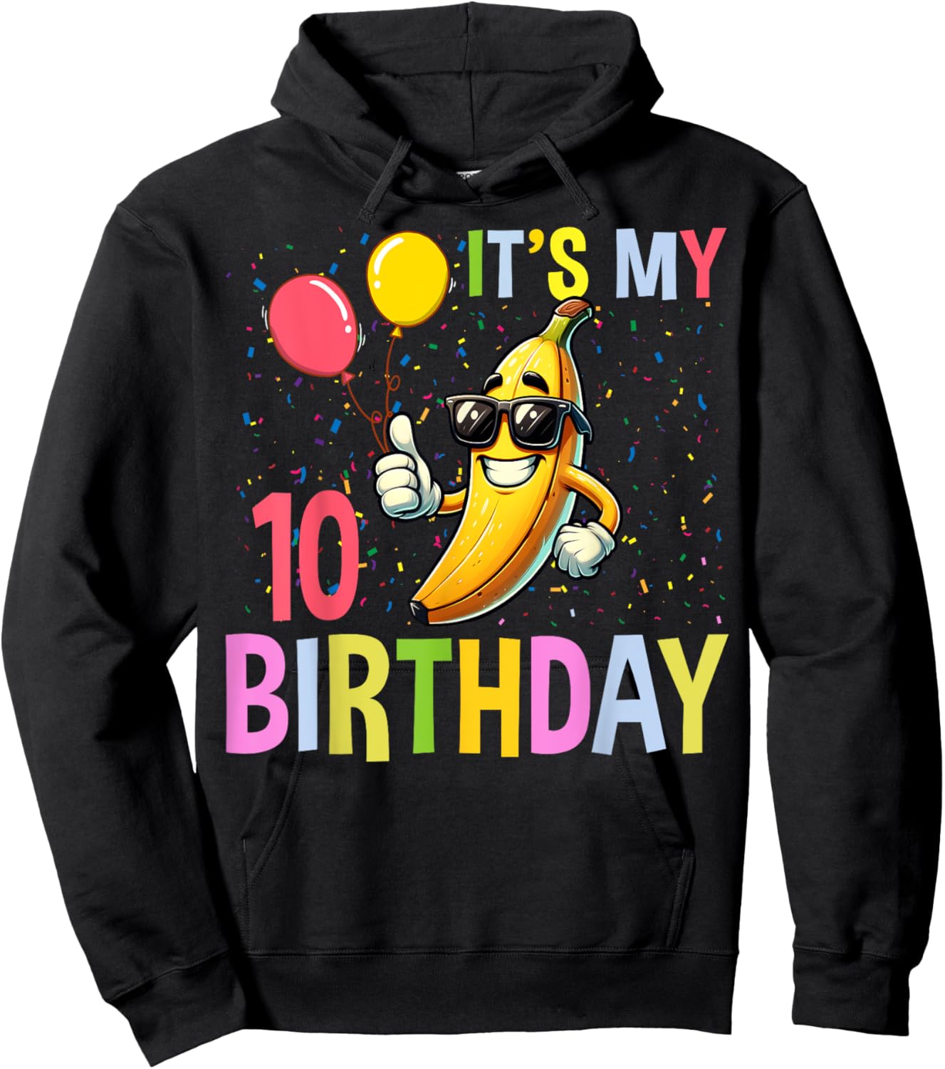 Banana Lover 10 Years Old Kids It's My 10th Birthday Bananas Hoodie - Hoodie | Black
