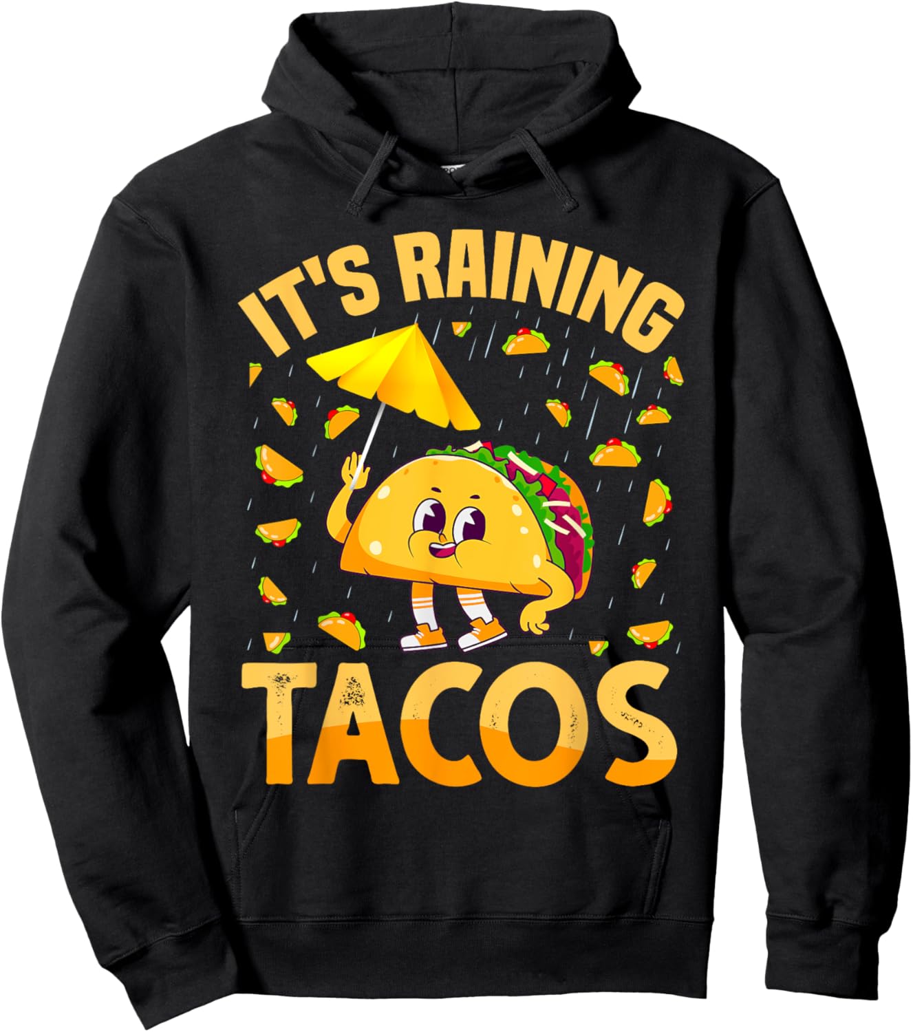It is Raining Tacos Cinco De Mayo Tacos It is Raining Tacos Hoodie - Hoodie | Black