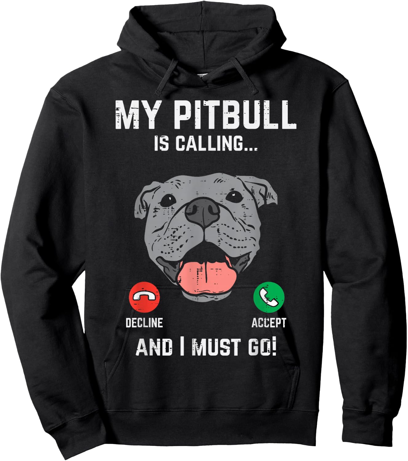 Pitbull Calling I Must Go Funny Pitties Dog Lover Owner Gift Hoodie - Hoodie | Black
