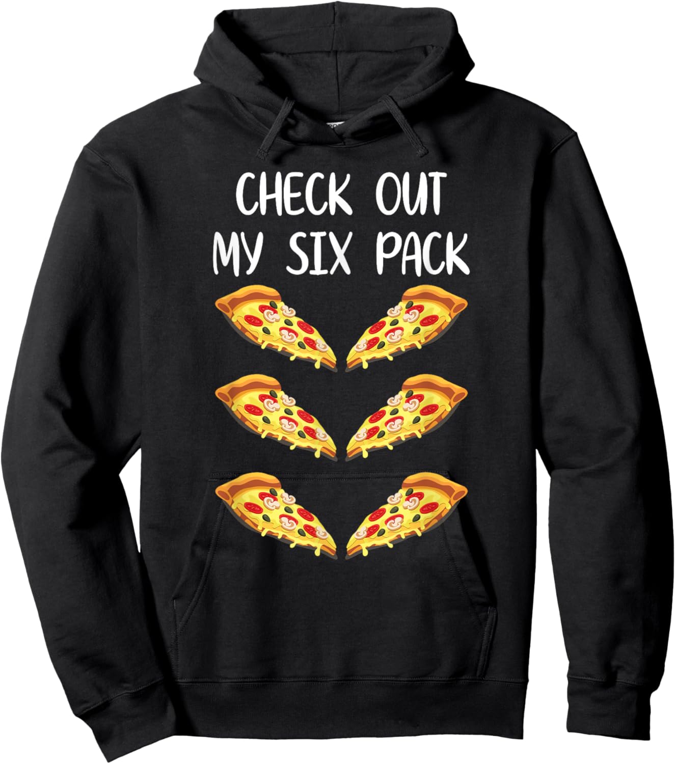 Check Out My Six Pack - Funny Pizza Slices Pepperoni Abs Hoodie - Hoodie | Black